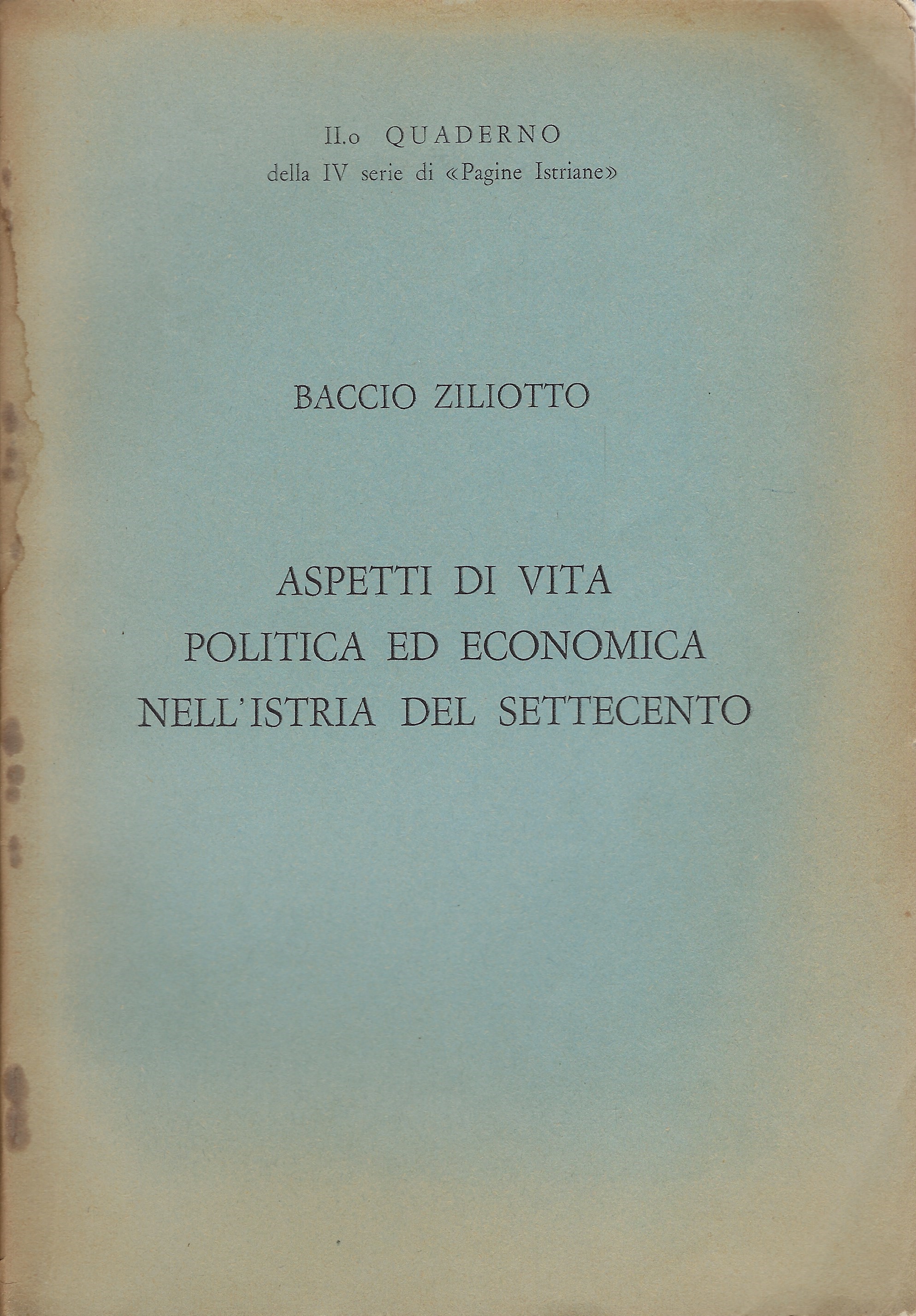 Aspetti di vita politica ed economica nell'Istria del Settecento