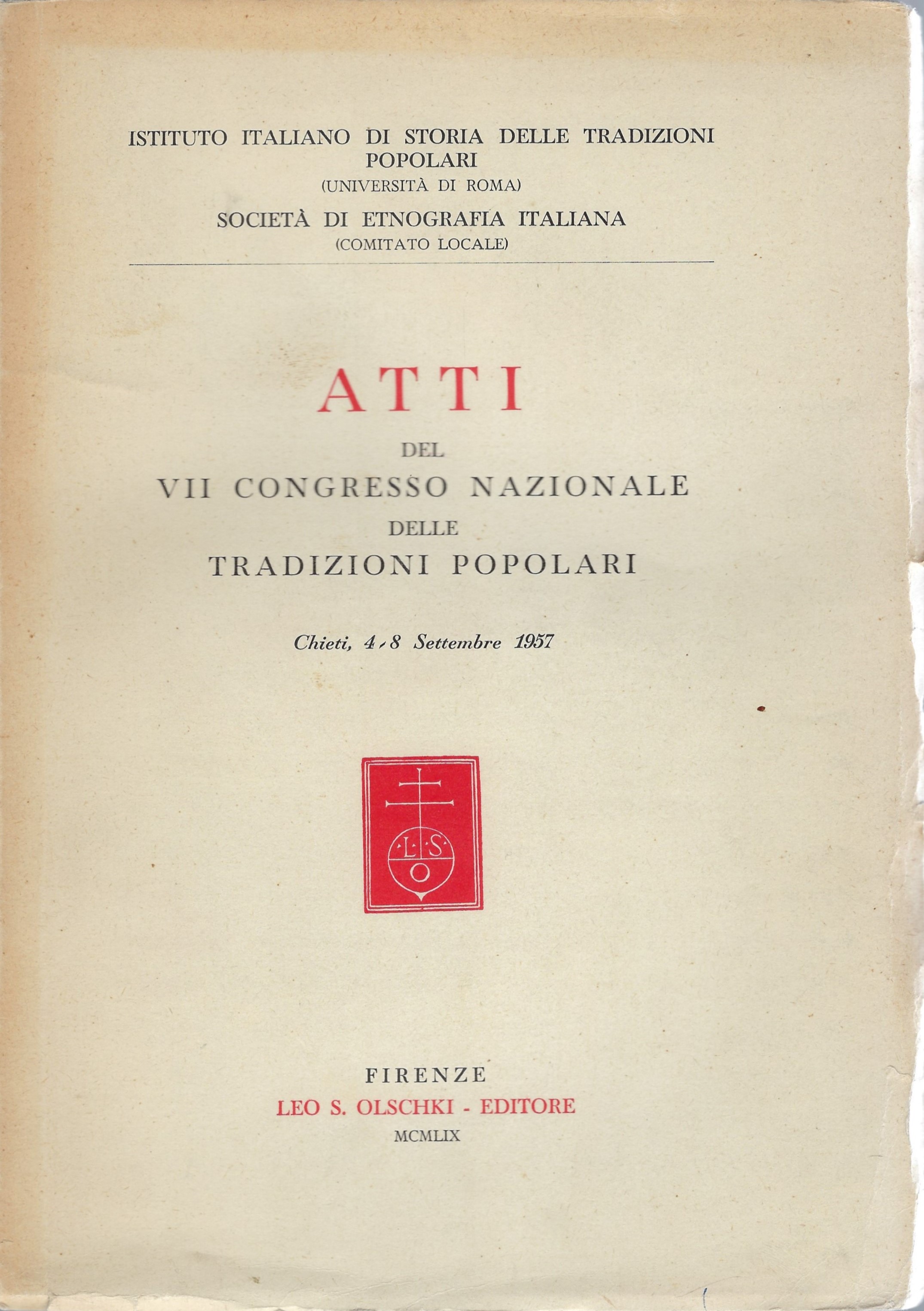 Atti del VII Congresso Nazionale delle Tradizioni Popolari - Chieti, …
