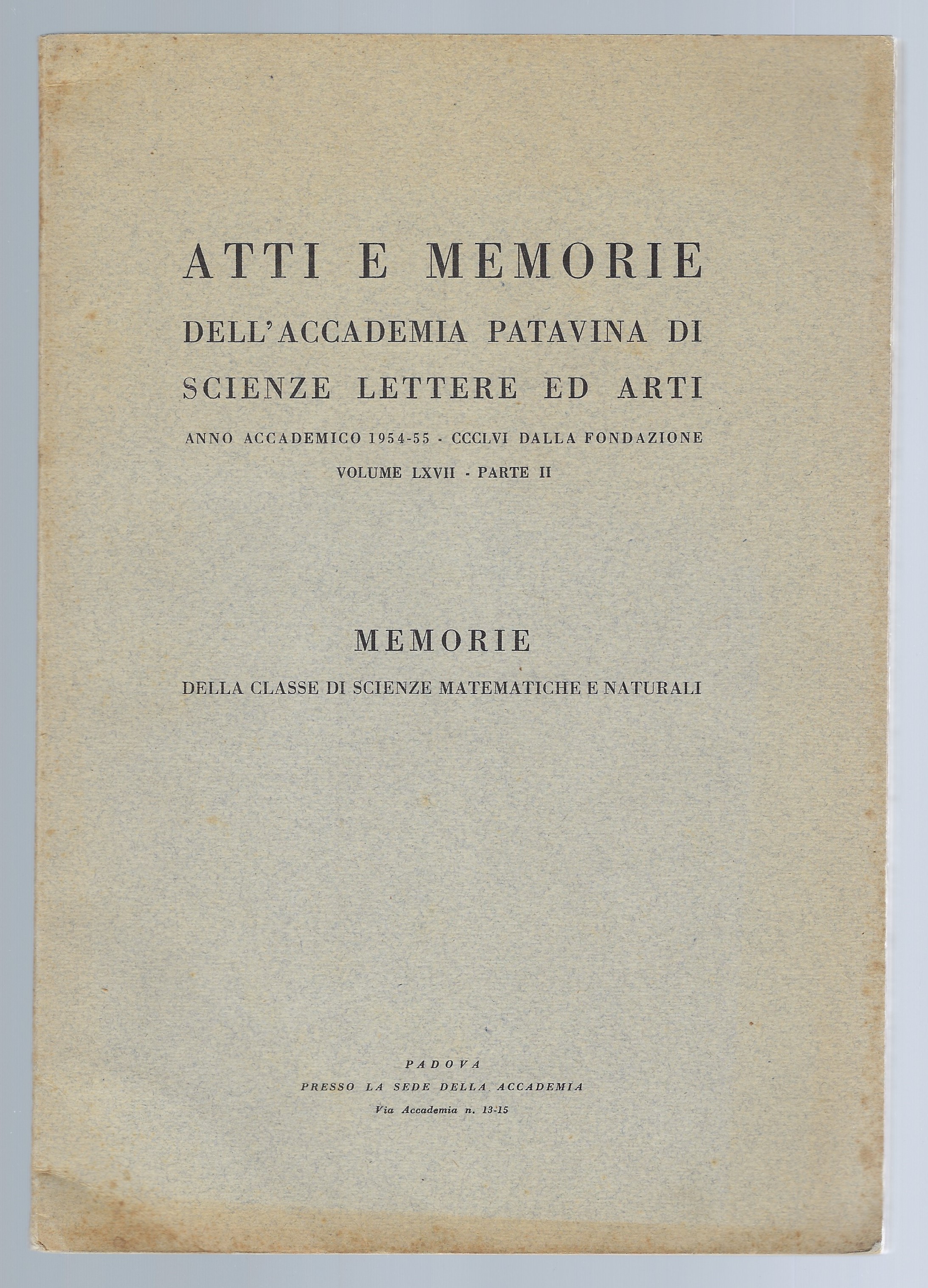 Atti e memorie dell'Accademia Patavina di Scienze Lettere ed Arti. …