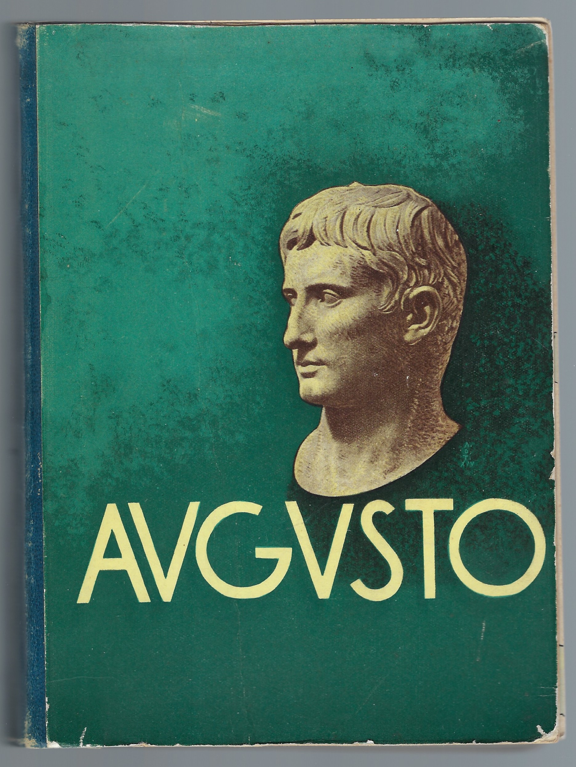 Augusto. Le più belle pagine della Letteratura latina