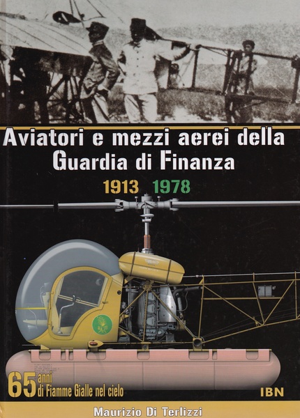 "Aviatori e mezzi aerei della Guardia di Finanza 1913-1978" 65 …