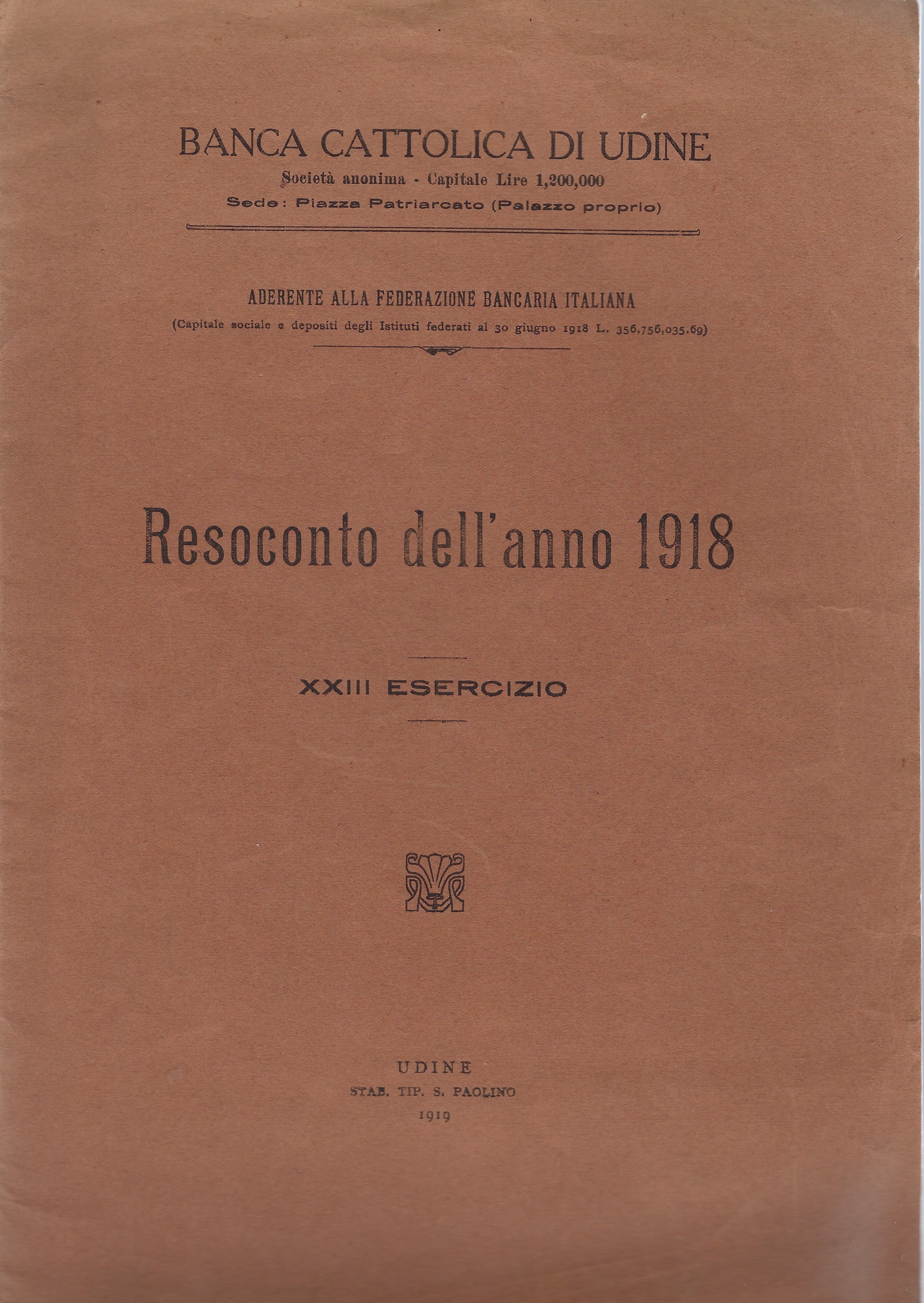 Banca Cattolica di Udine Resoconto dell'anno 1918