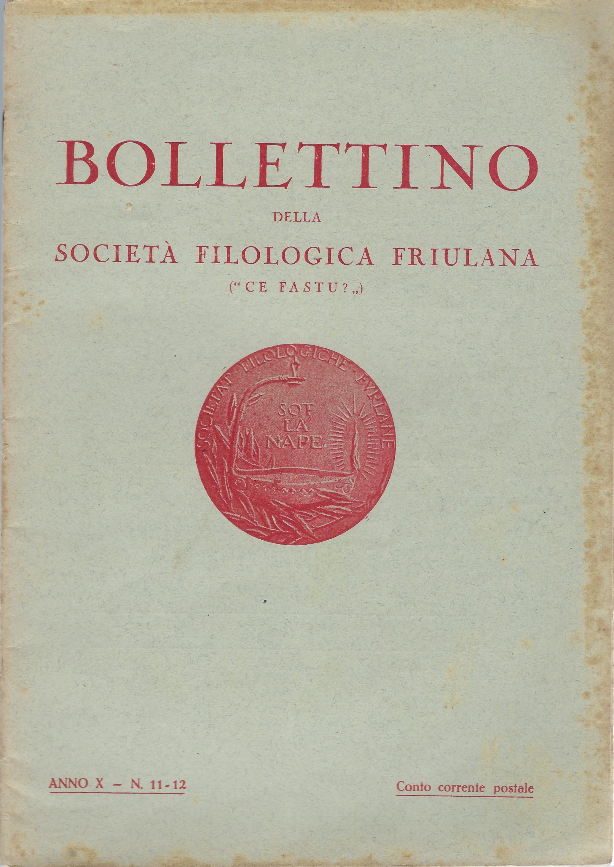 "Ce fastu?" Bollettino della Società filologica friulana Anno X - …