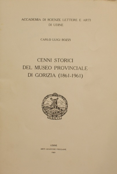 Cenni storici del Museo provinciale di Gorizia (1861-1961)