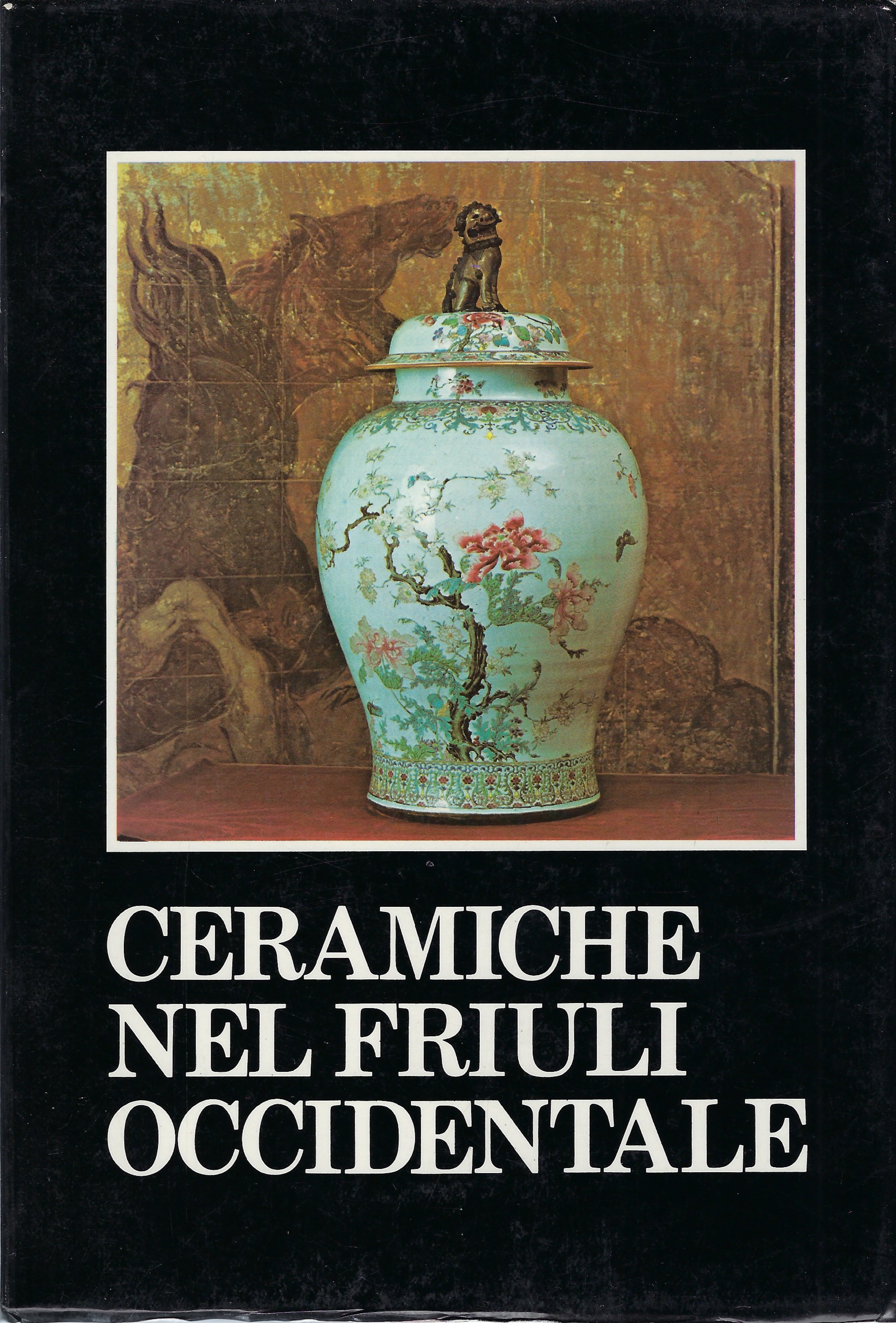 Ceramiche nel Friuli Occidentale