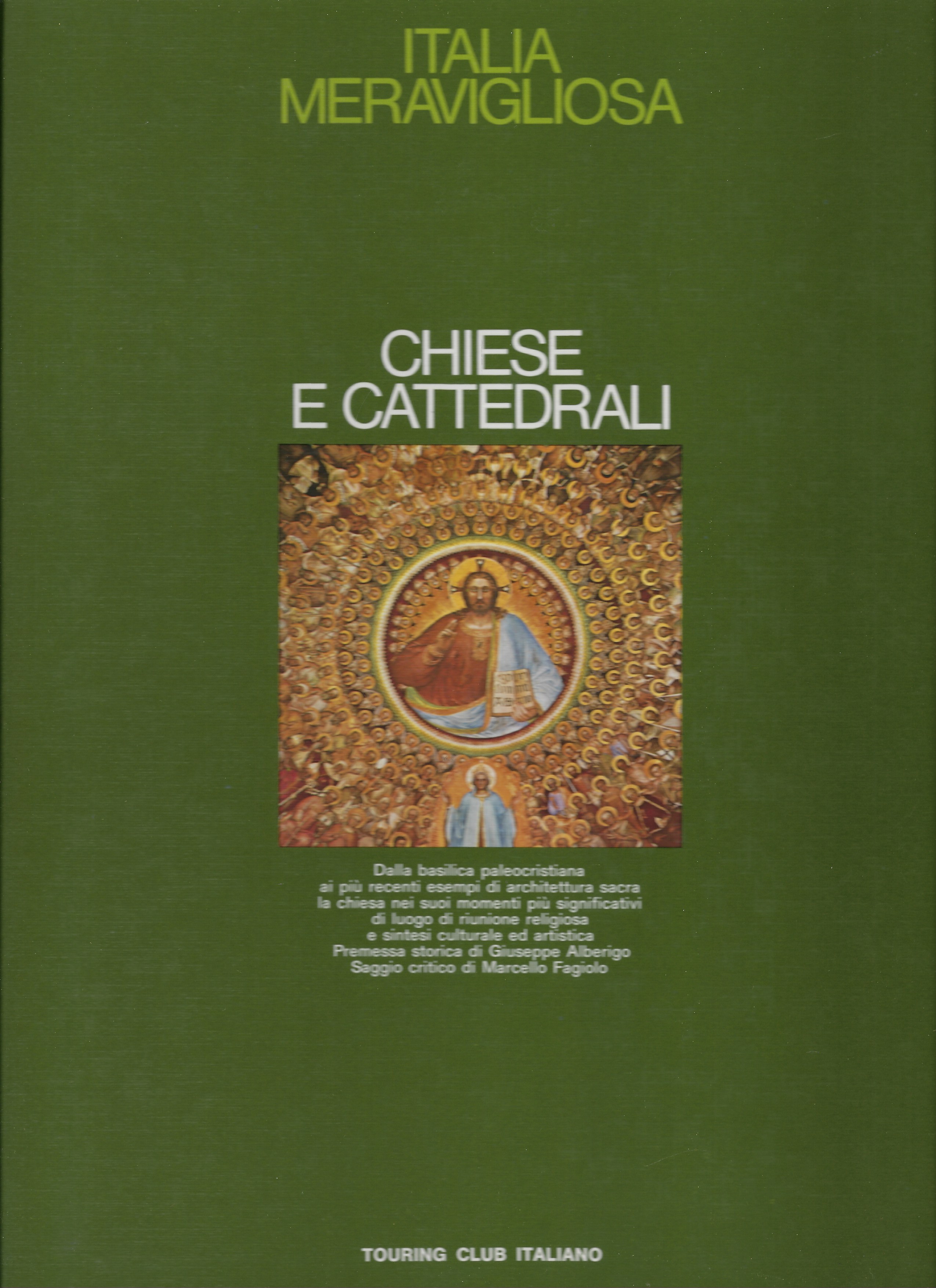 Chiese e cattedrali. Dalla basilica paleocristiana ai più recenti esempi …