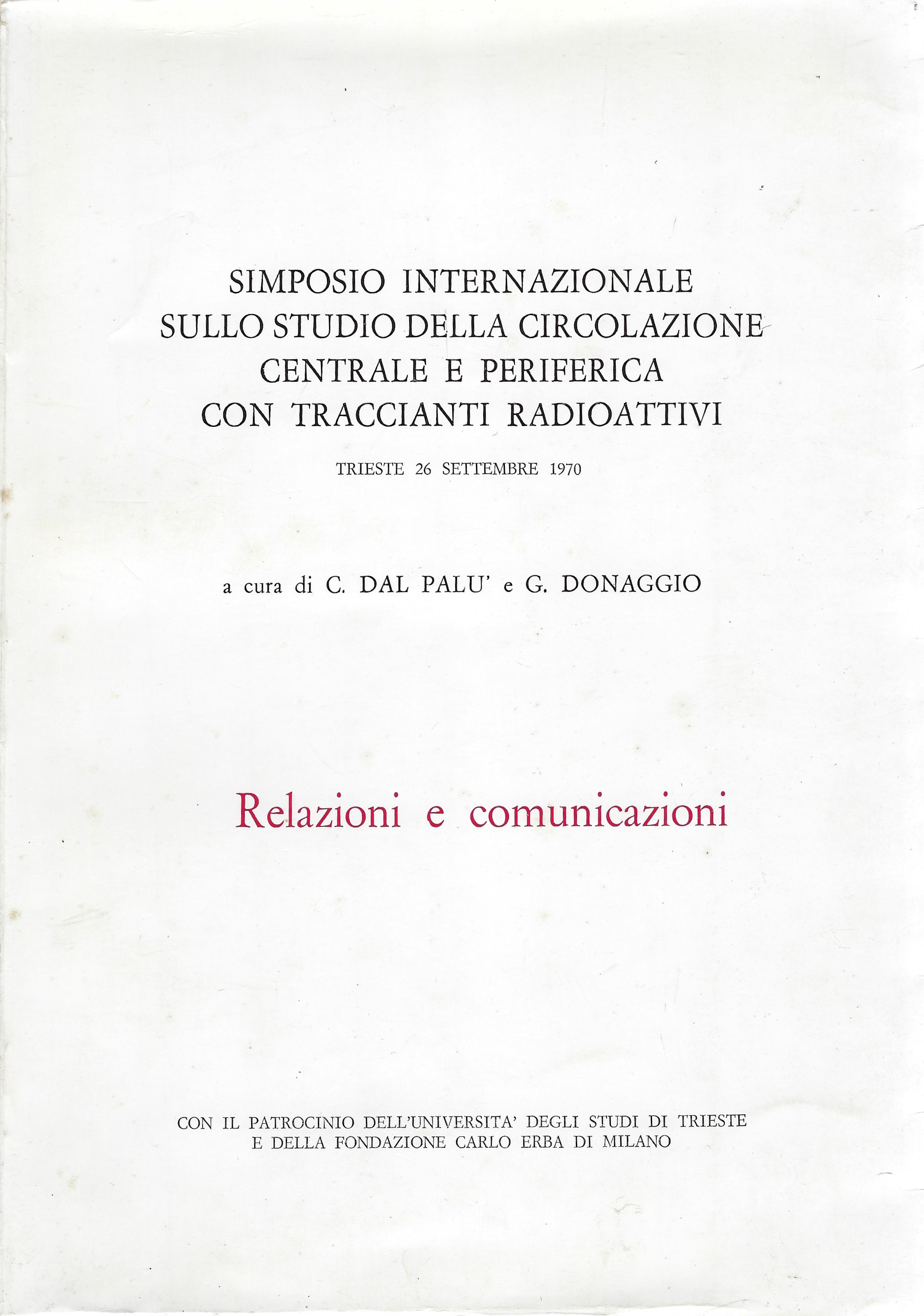 Circolazione centrale e periferica con traccianti radioattivi