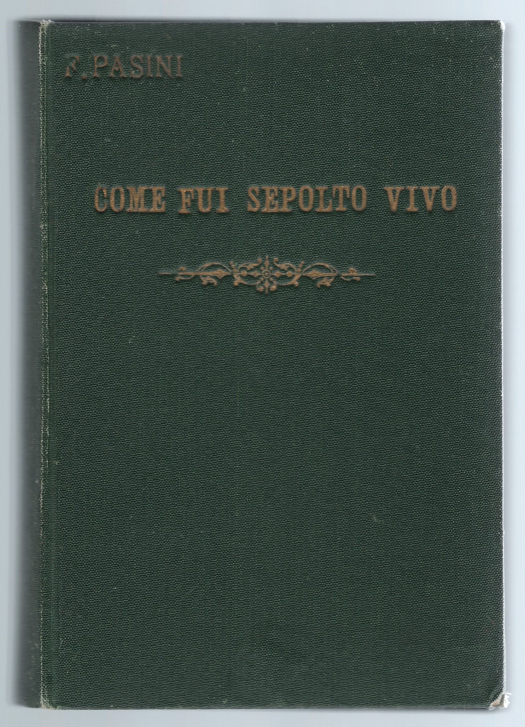 Come fui sepolto vivo