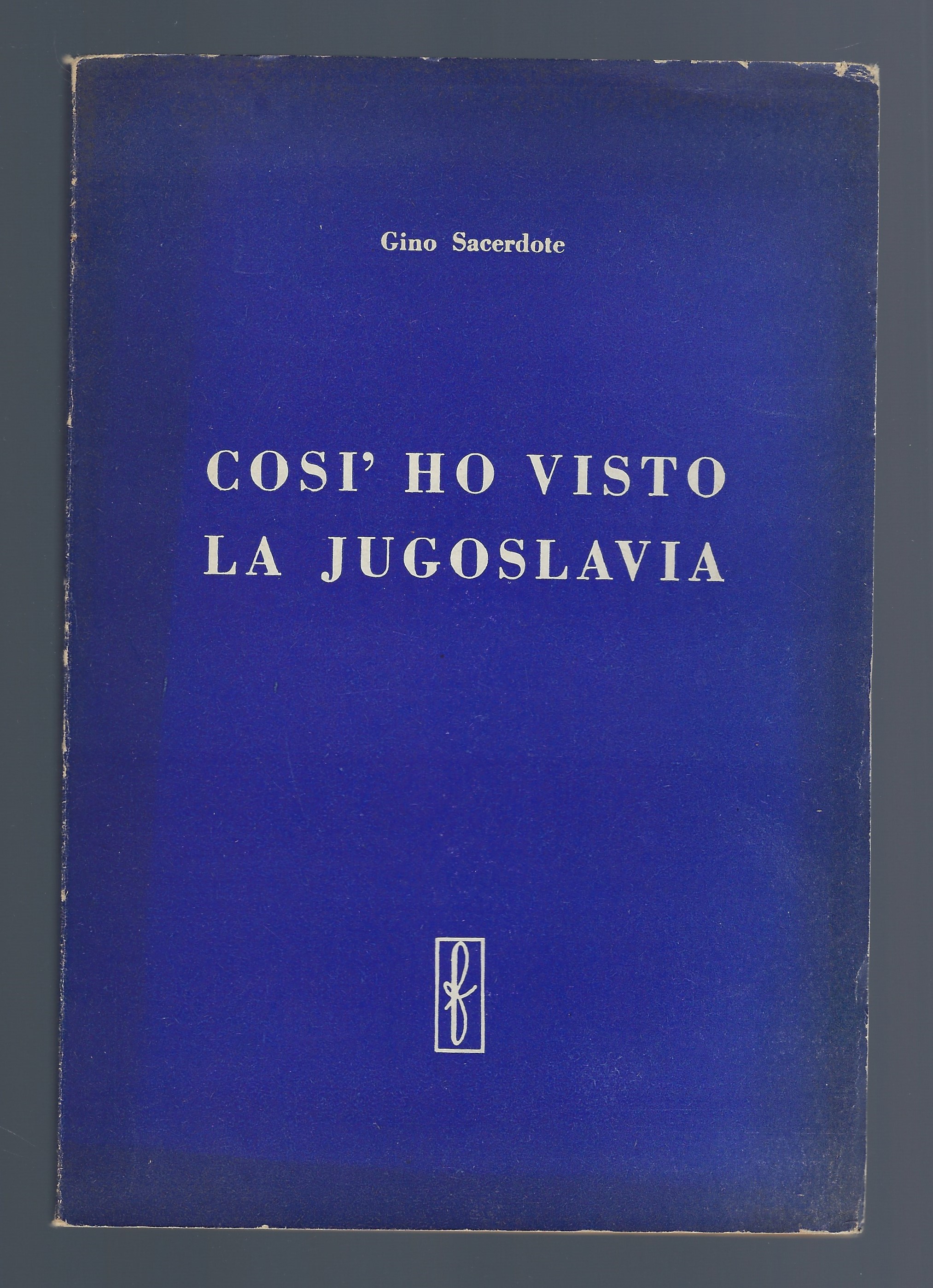 Così ho visto la Jugoslavia