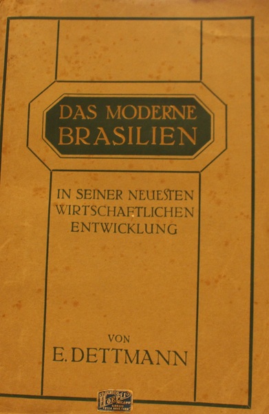 Das moderne Brasilien in seiner neuesten wirtschaftlichen Entwicklung