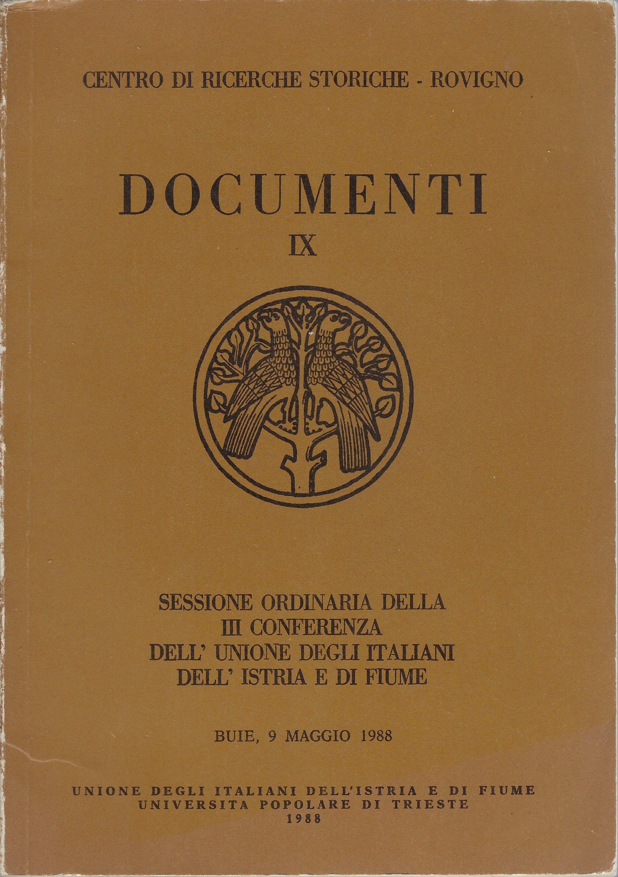 Documenti sessione ordinaria della terza conferenza dell'Unione degli Italiani dell'Istria …