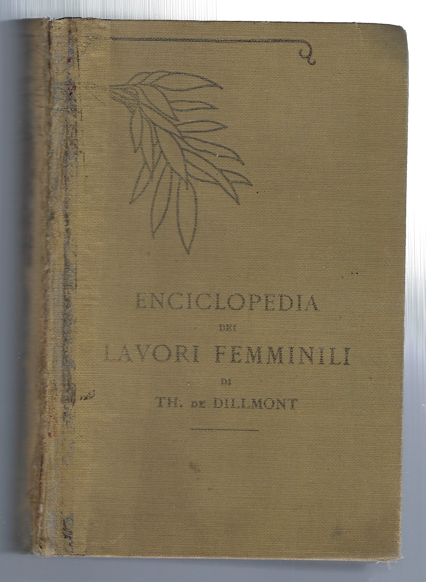 Enciclopedia dei lavori femminili di Thérèse de Dillmont. Nuova edizione …