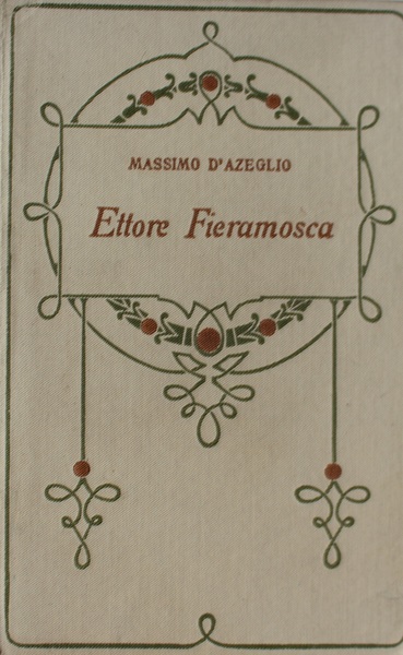 Ettore Fieramosca o la Disfida di Barletta