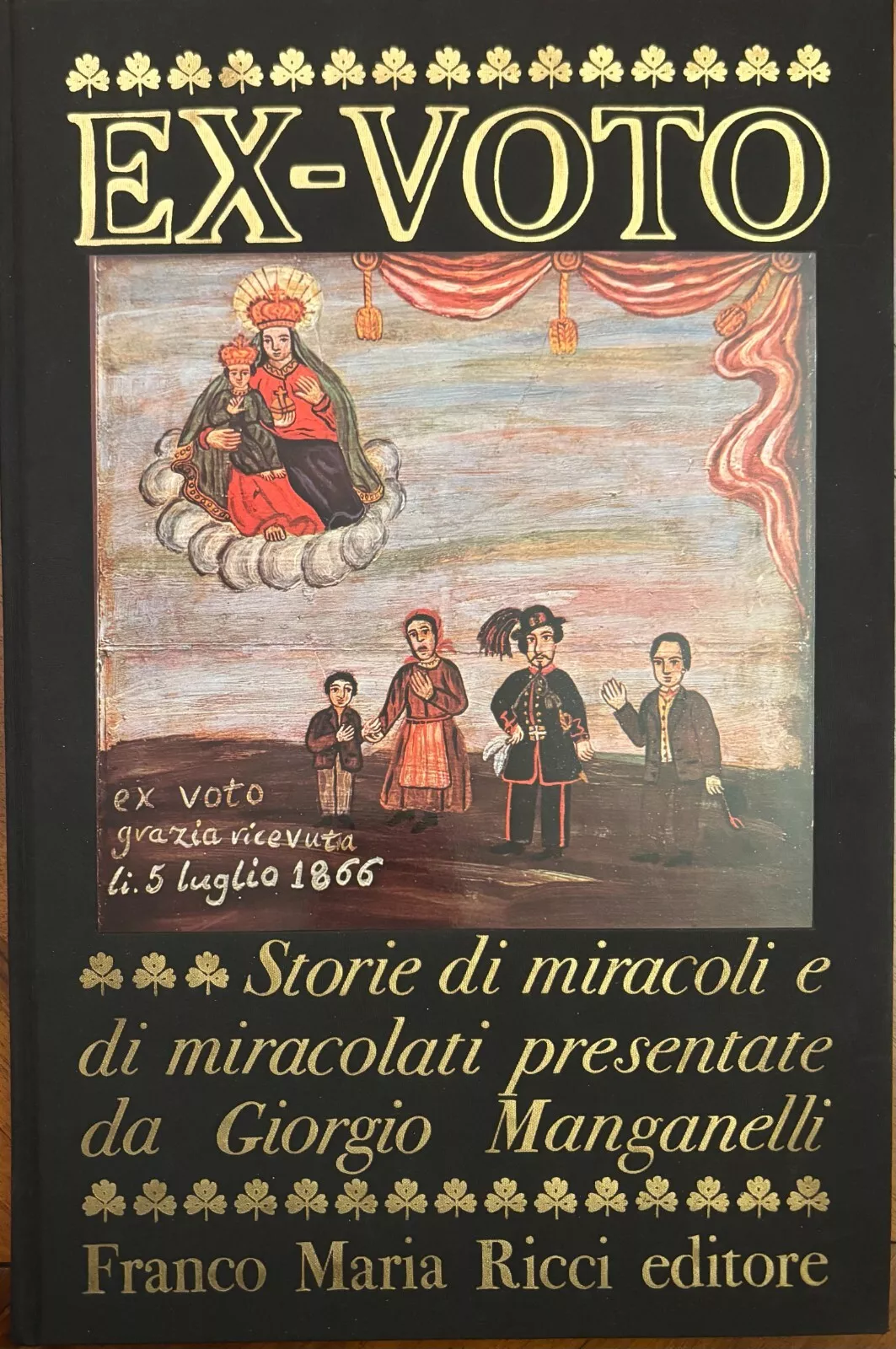 "Ex voto Storie di miracoli e miracolati"