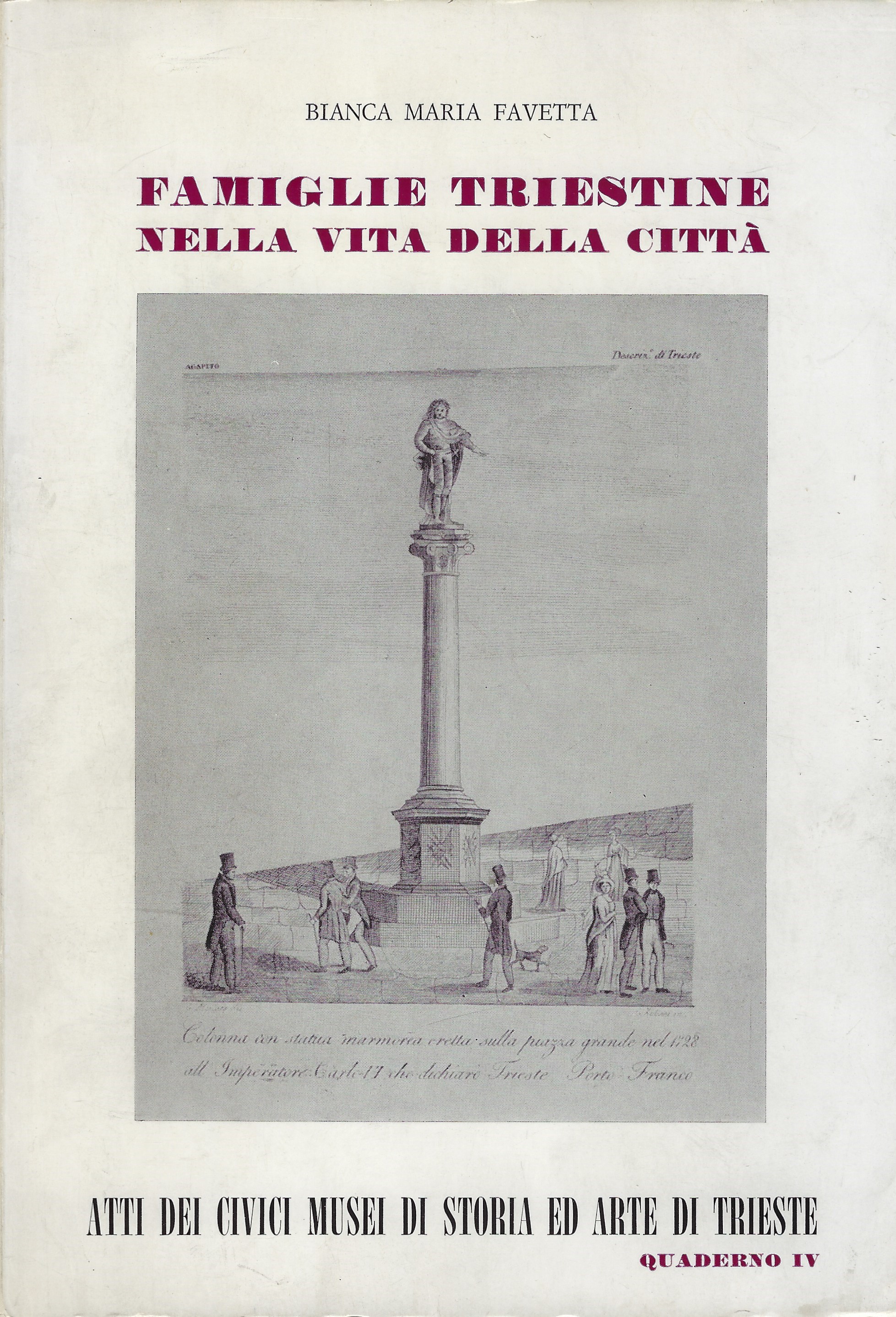 Famiglie triestine nella vita della città - Quaderno IV