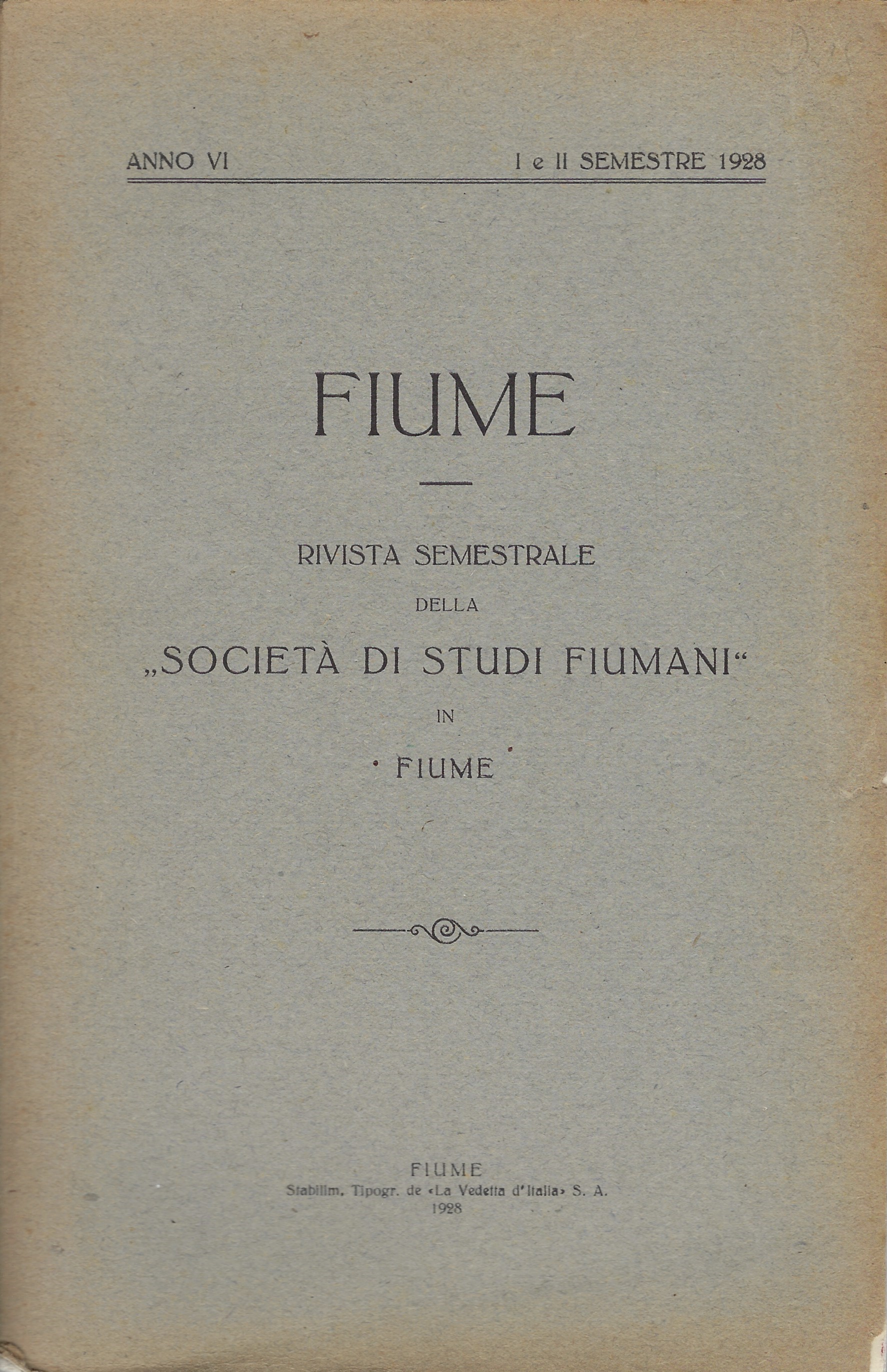 Fiume Rivista semestrale della -Società di Studi Fiumani-in Fiume (Anno …