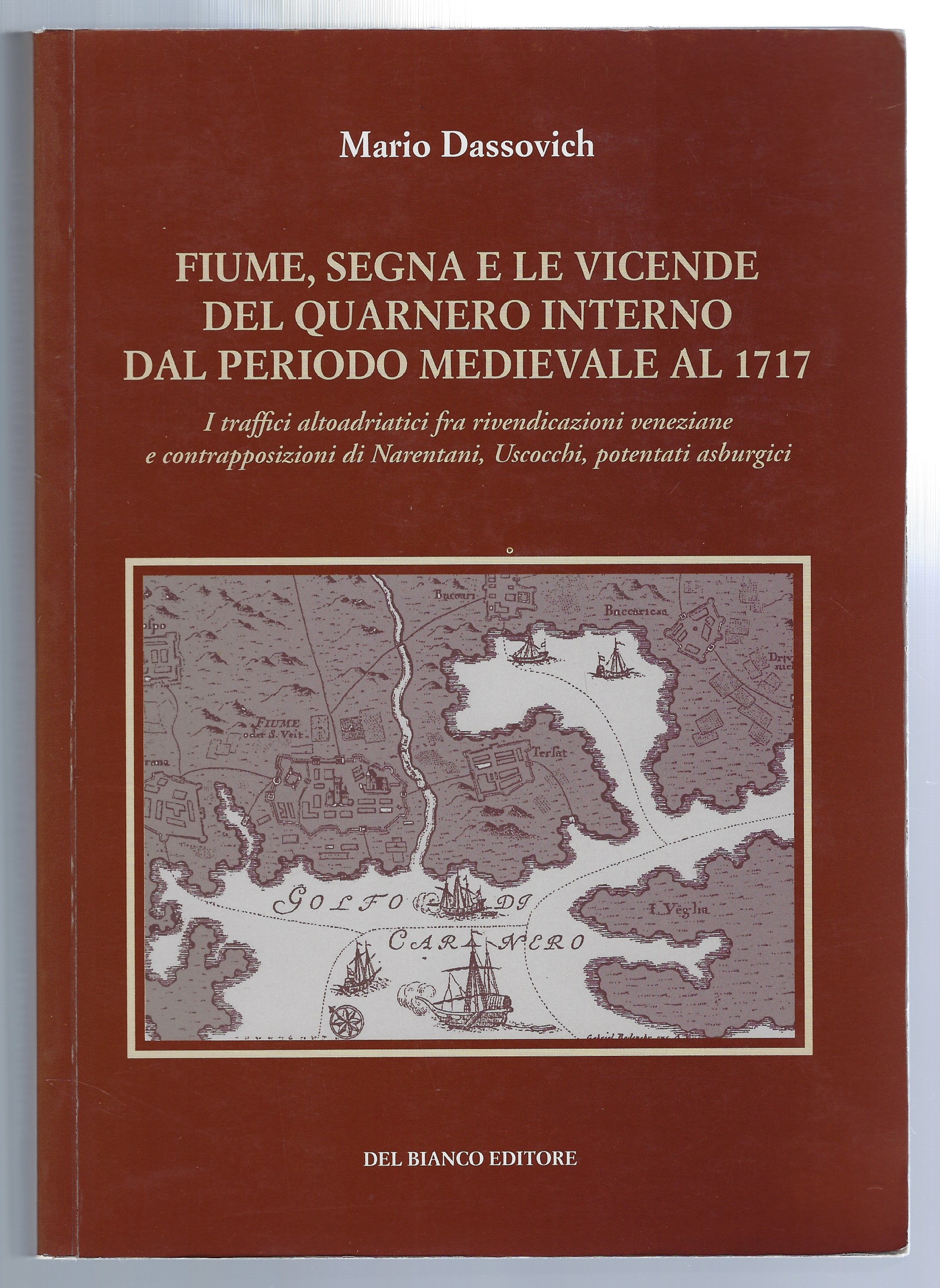 Fiume, Segna e le vicende del Quarnero Interno dal periodo …
