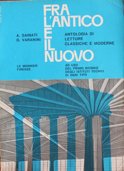 Fra l'antico e il nuovo. Antologia di letture classiche e …