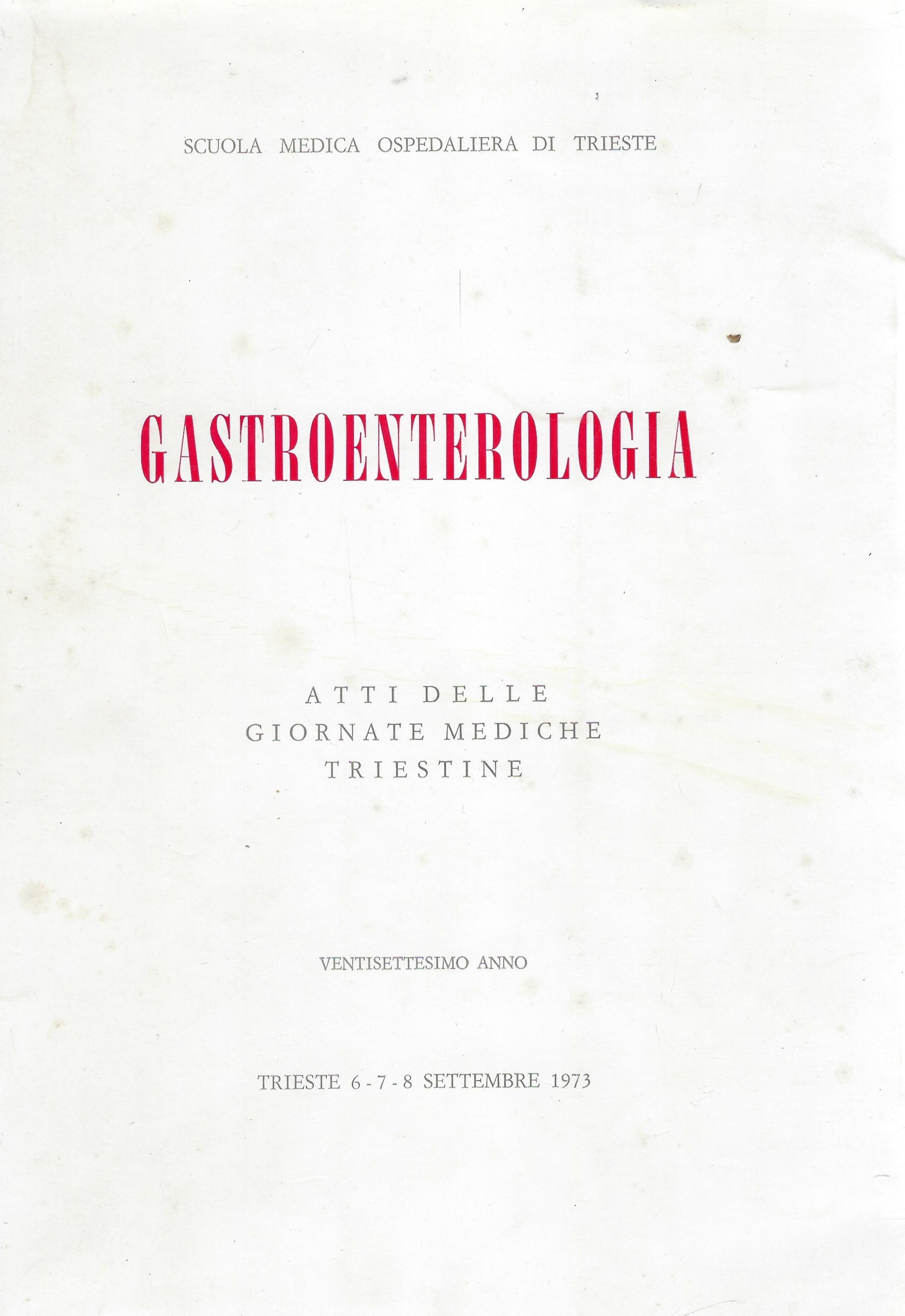 Gastroenterologia - Atti delle giornate mediche triestine