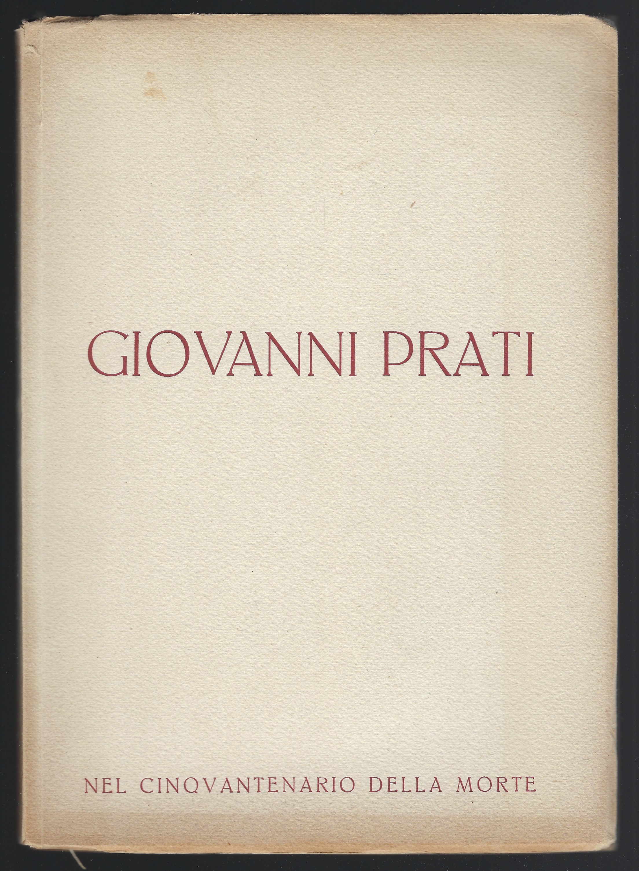 Giovanni Prati nel cinquantenario della morte