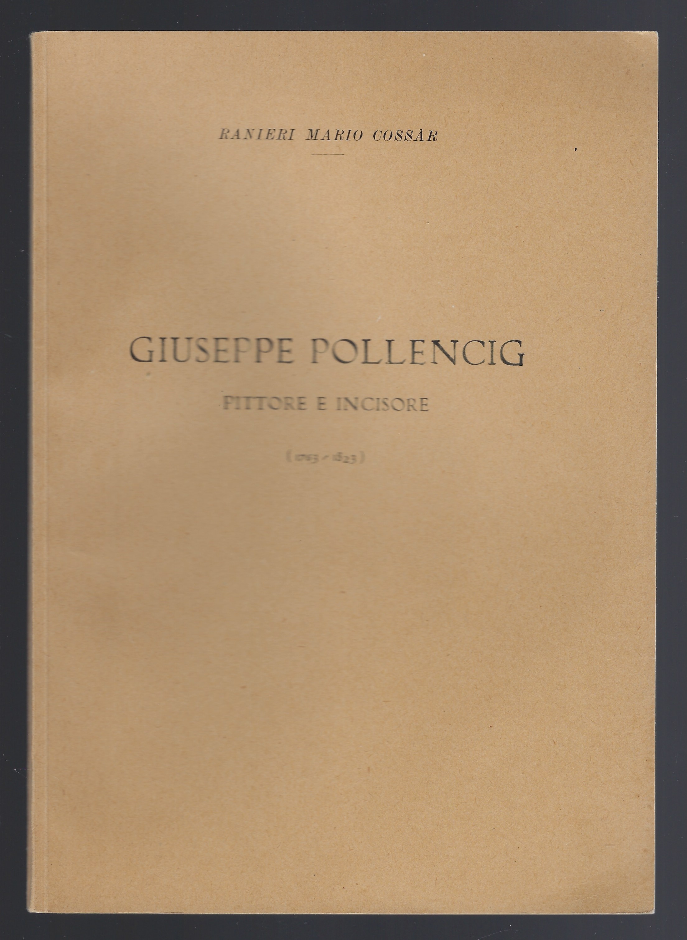 Giuseppe Pollencing. Pittore e incisore (1763-1823)
