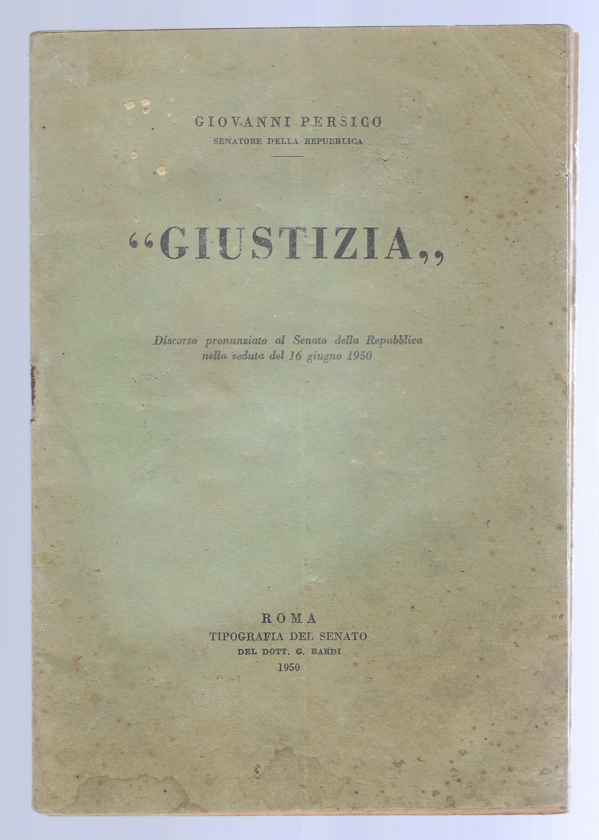 "Giustizia" discorso pronunciato al Senato della Repubblica nella Seduta del …