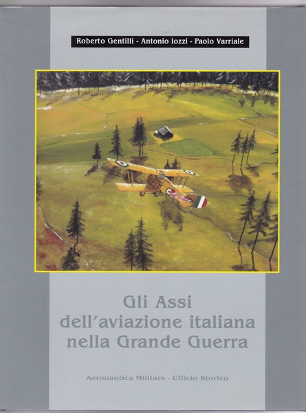 "Gli Assi dell'aviazione italiana nella Grande Guerra"