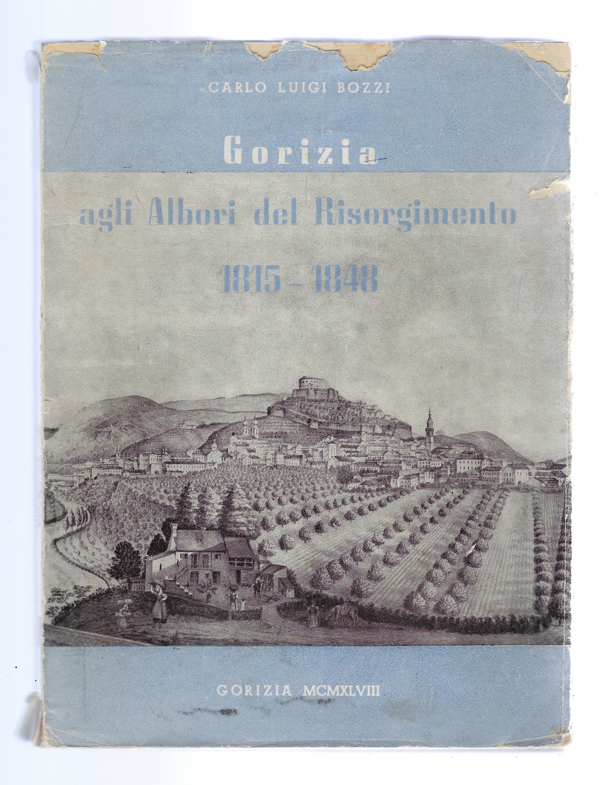 Gorizia agli albori del Risorgimento 1815-1848