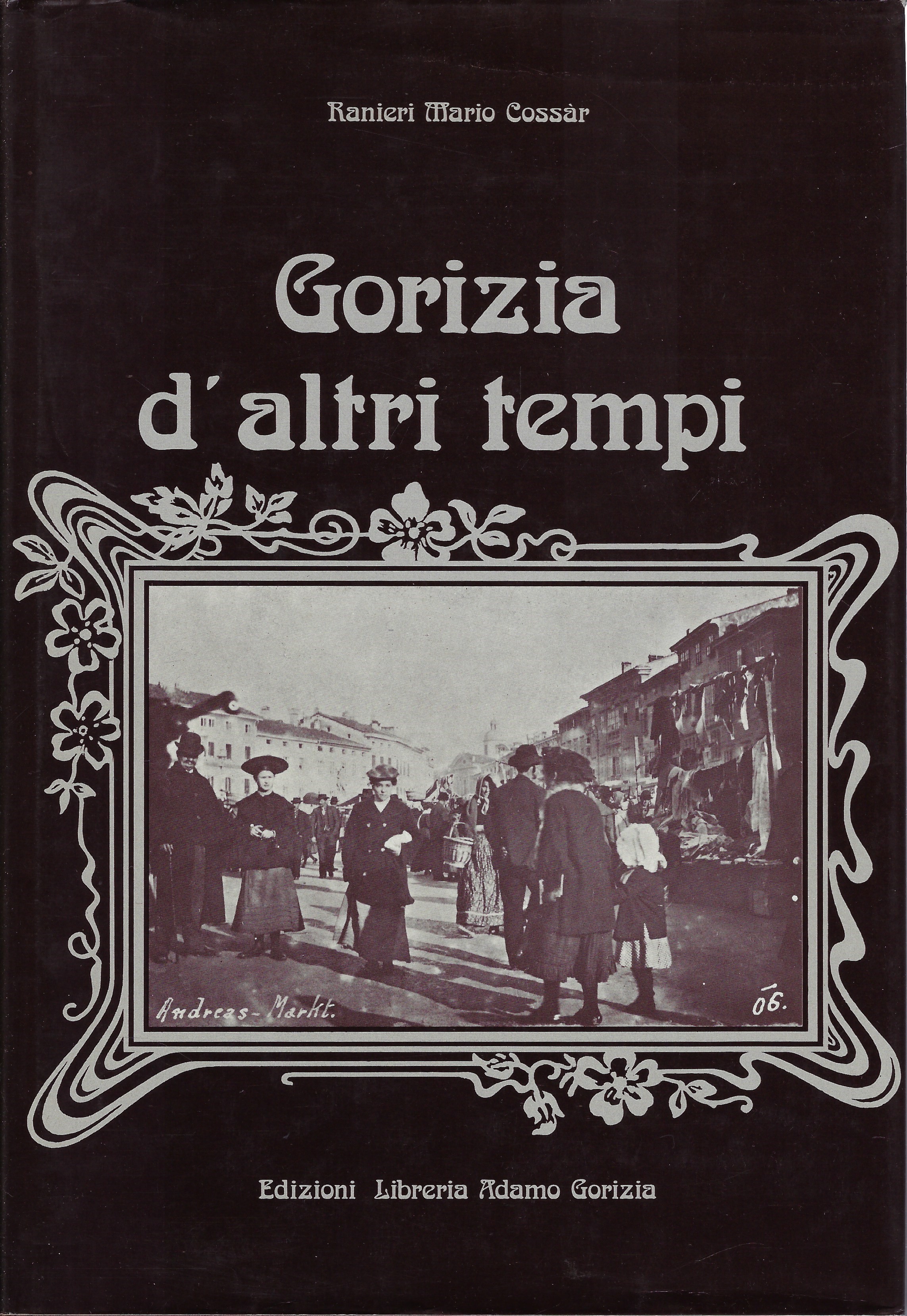 Gorizia d'altri tempi