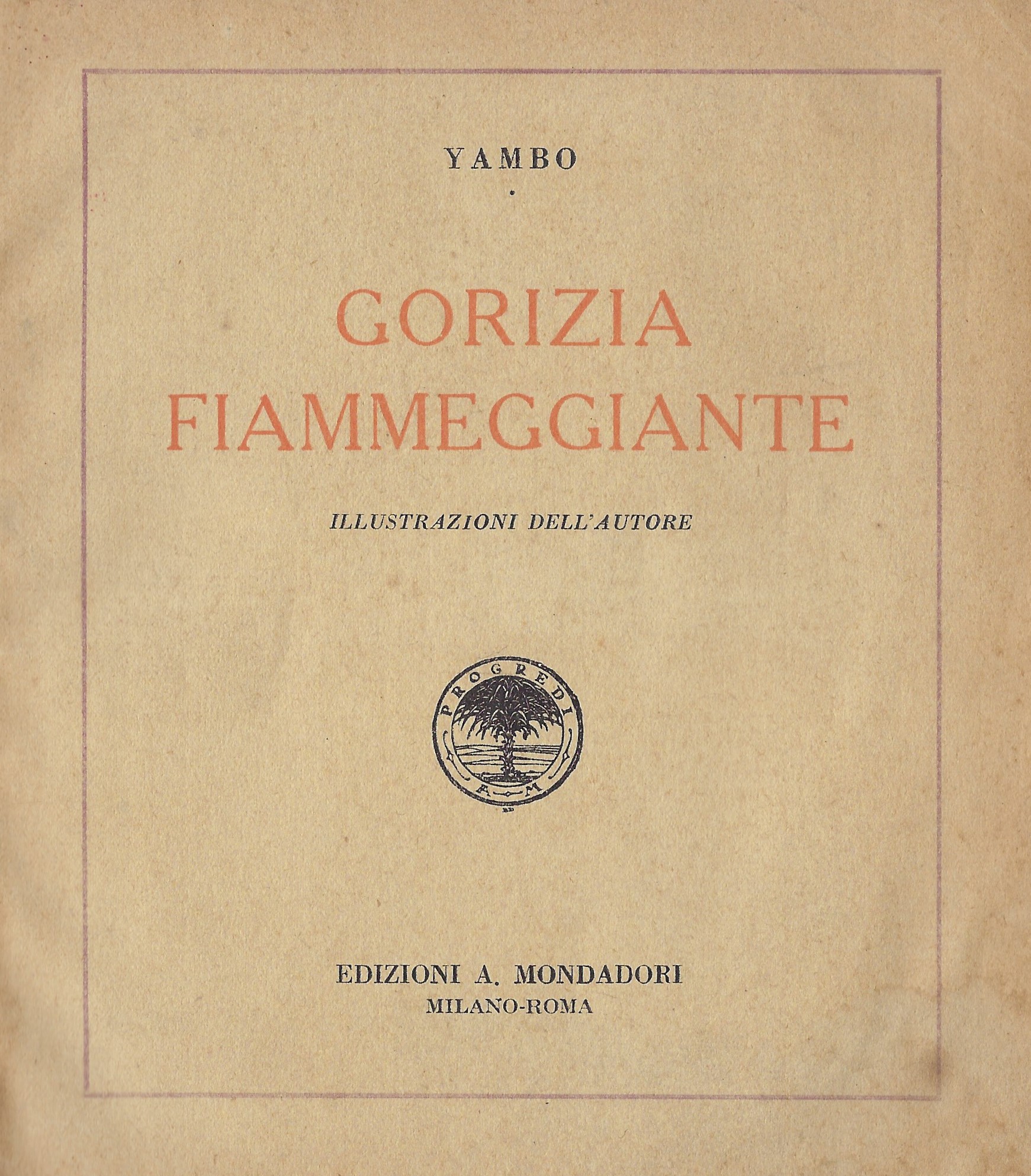 Gorizia fiammeggiante.