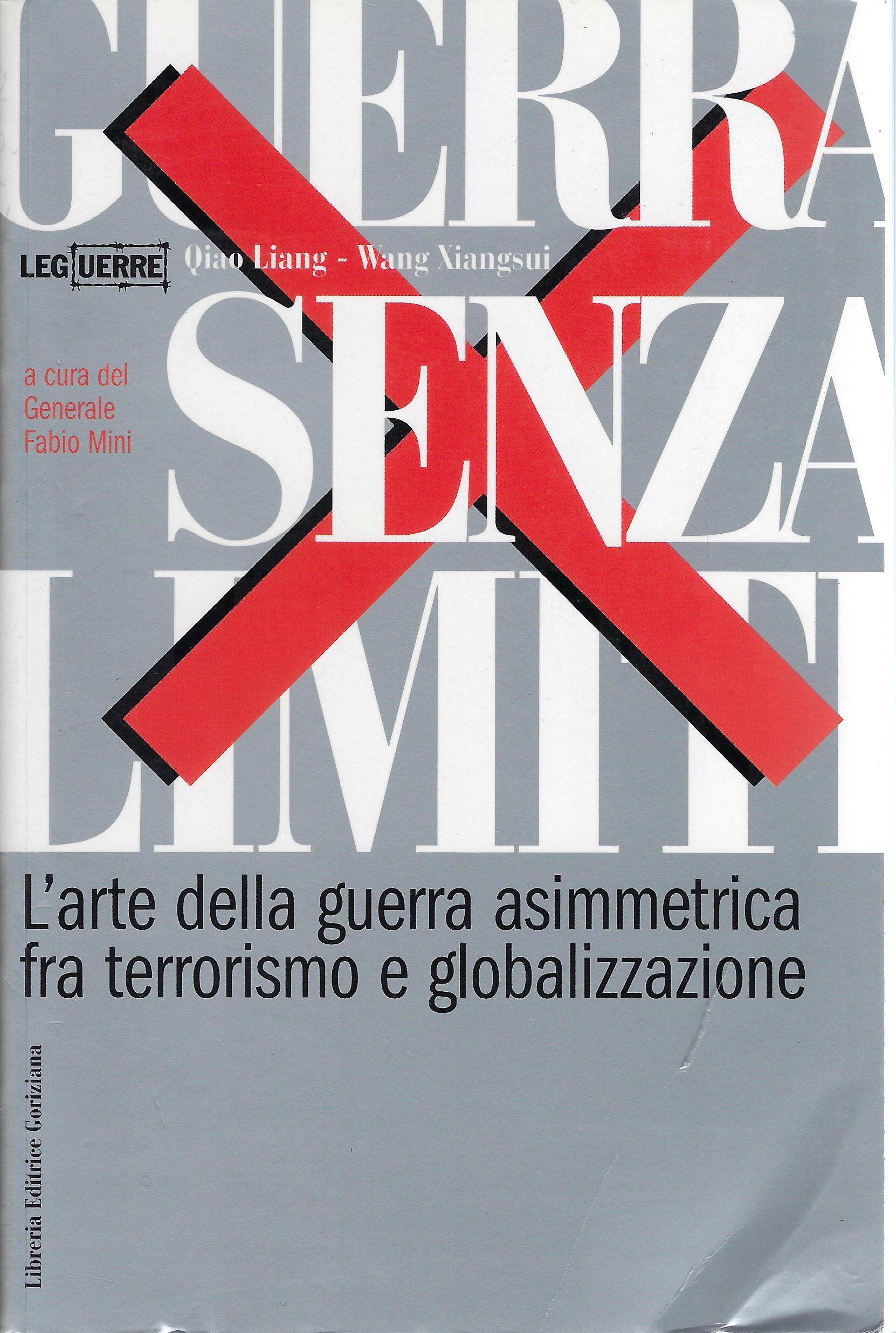 Guerra senza limiti L'arte della guerra asimmetrica fra terrorismo e …