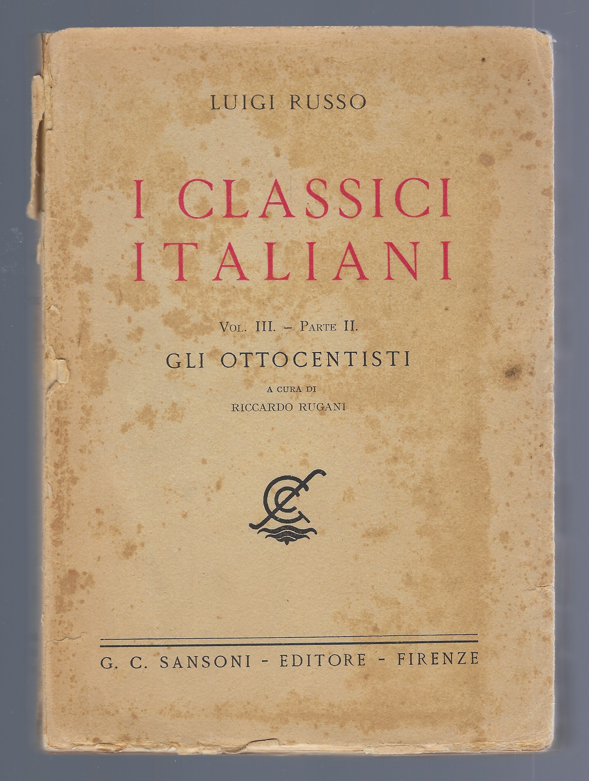 I Classici Italiani. Vol. III - Parte II. Gli Ottocentisti.