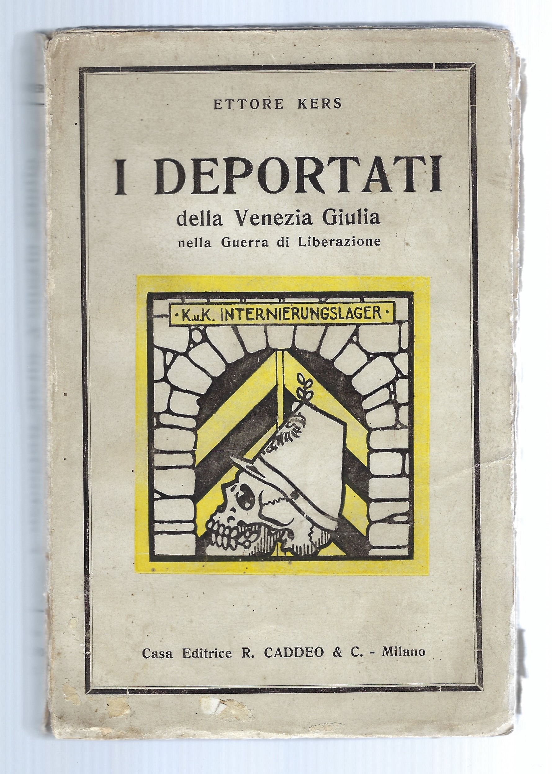 I Deportati della Venezia Giulia nella Guerra di Liberazione