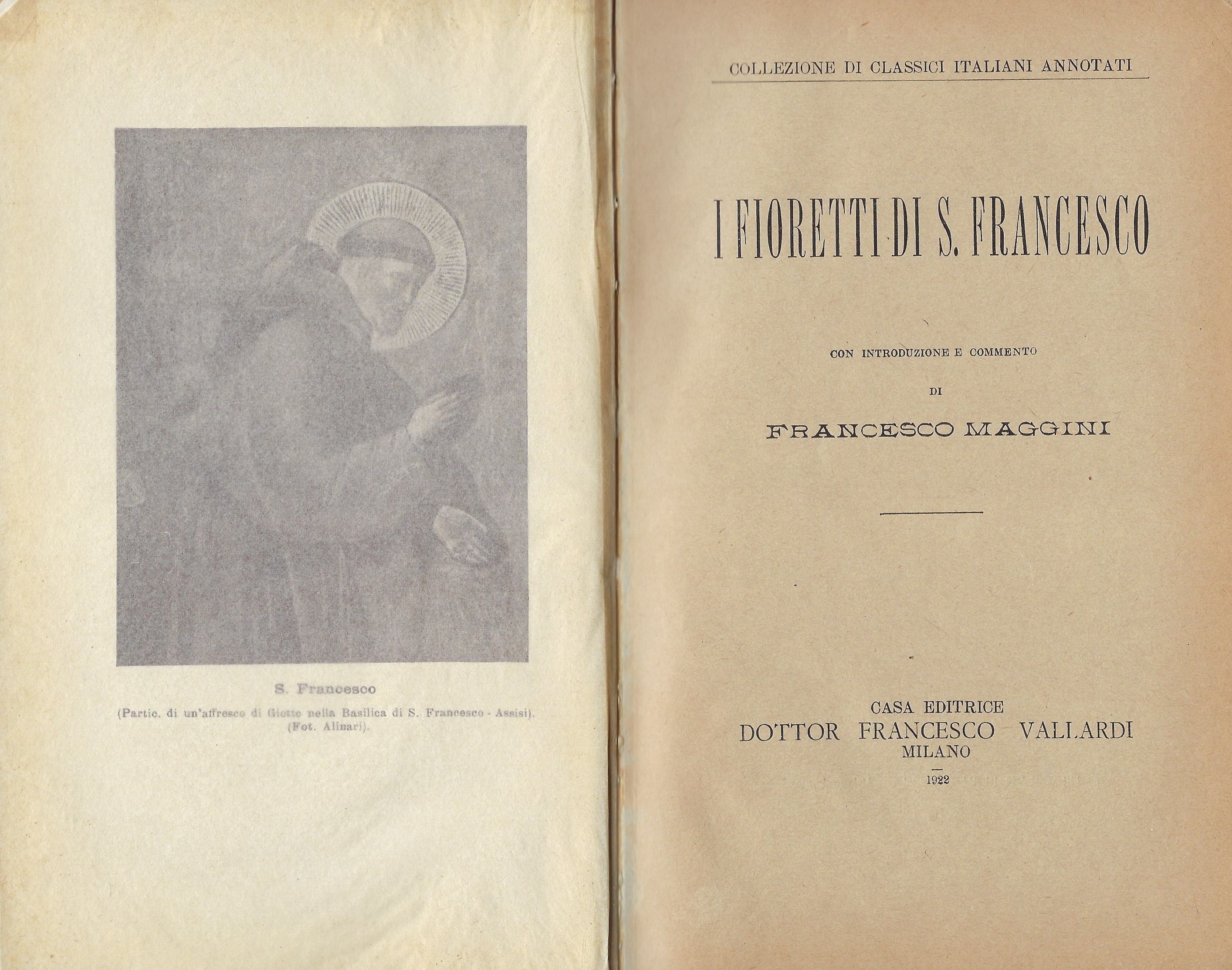 I fioretti di S. Francesco. Con introduzione e commento di …