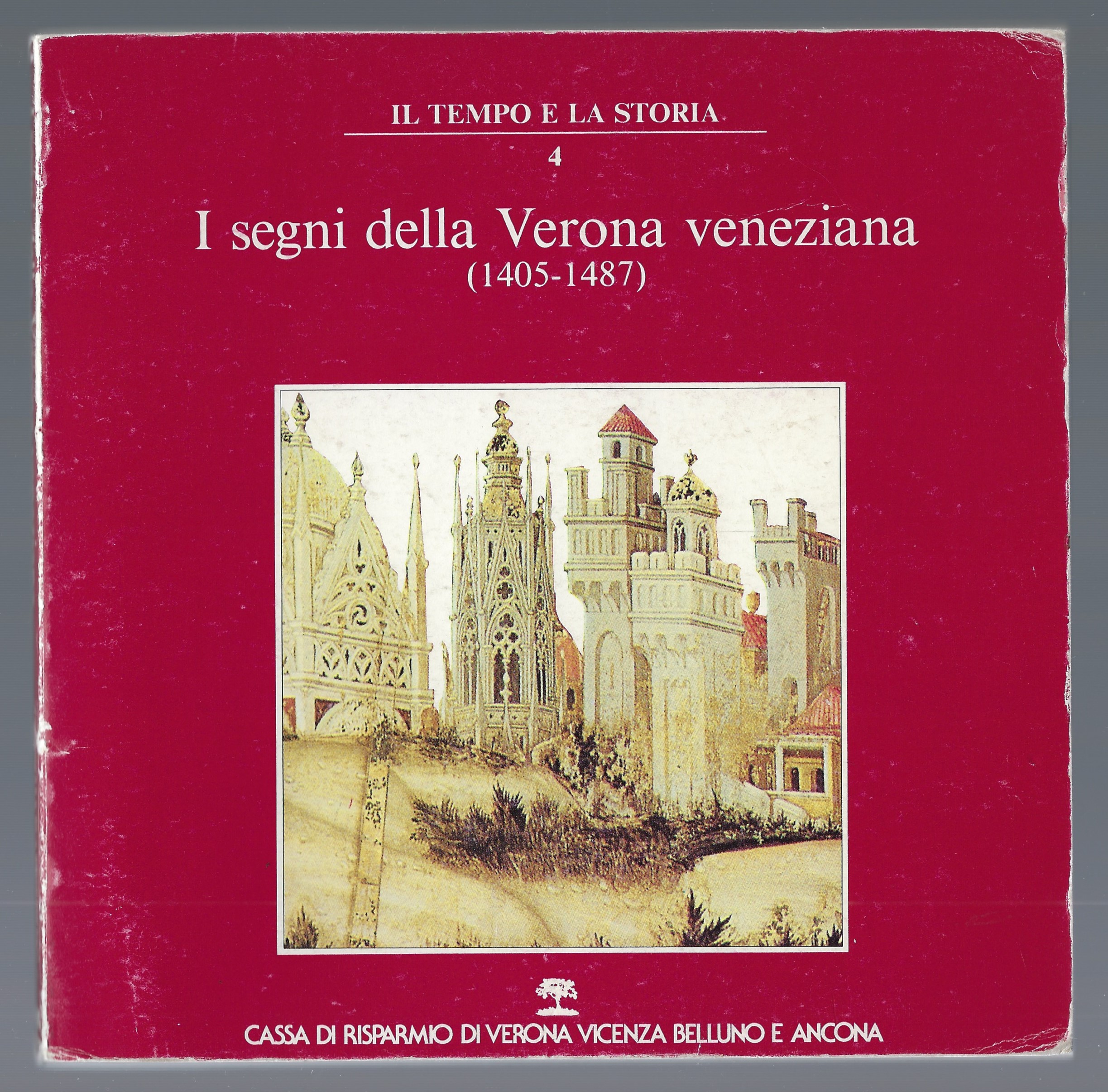 I segni della Verona veneziana (1405-1487).