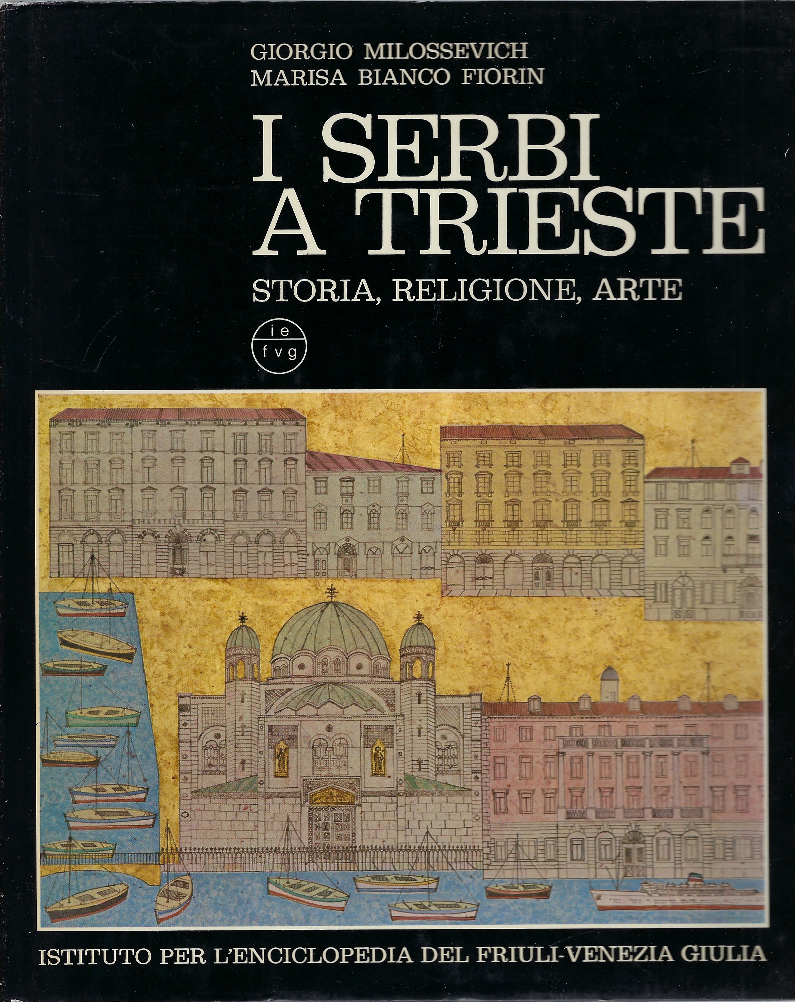 I Serbi a Trieste: storia, religione, arte