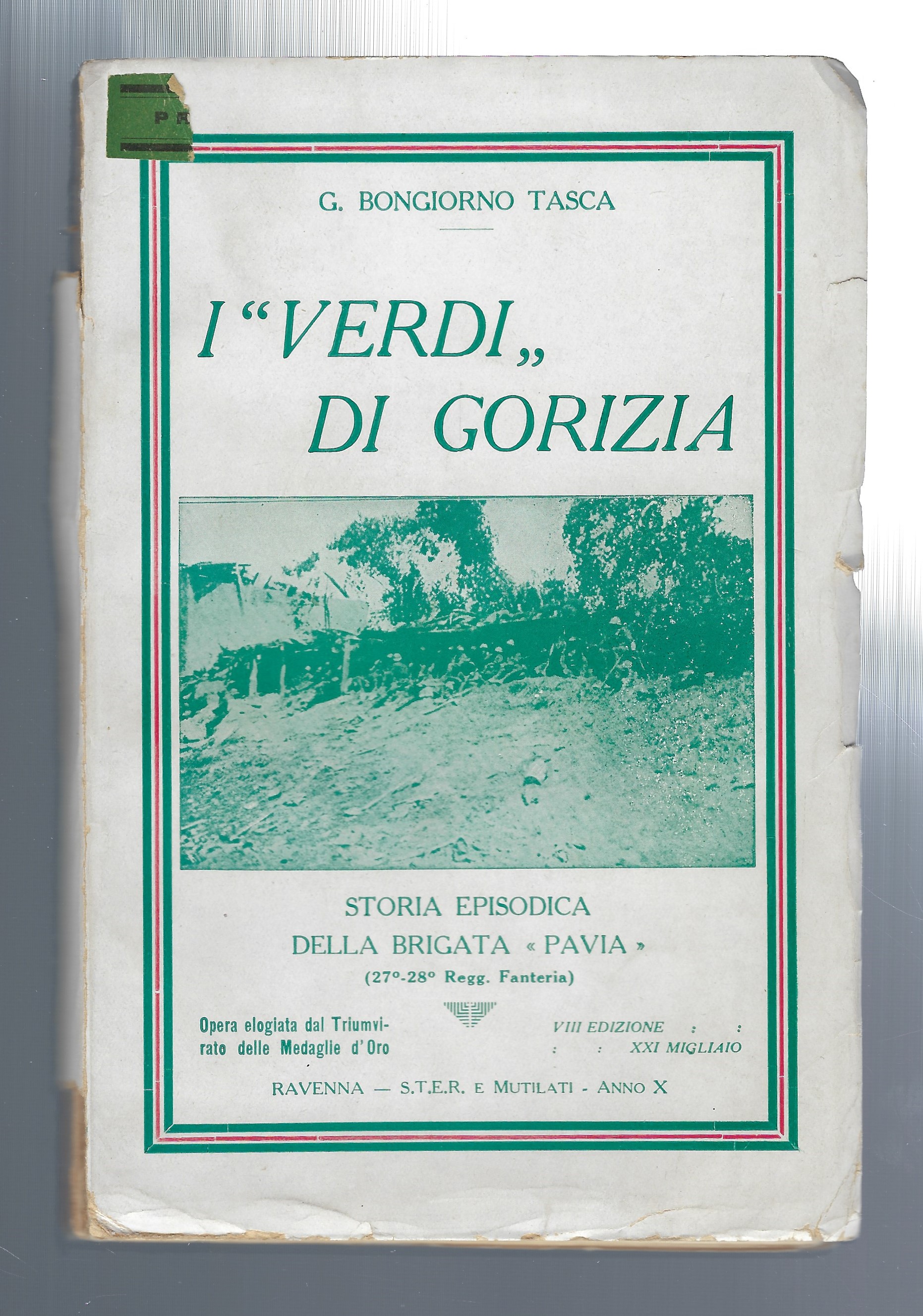 I "Verdi" di Gorizia. Storia episodica della Brigata "Pavia"