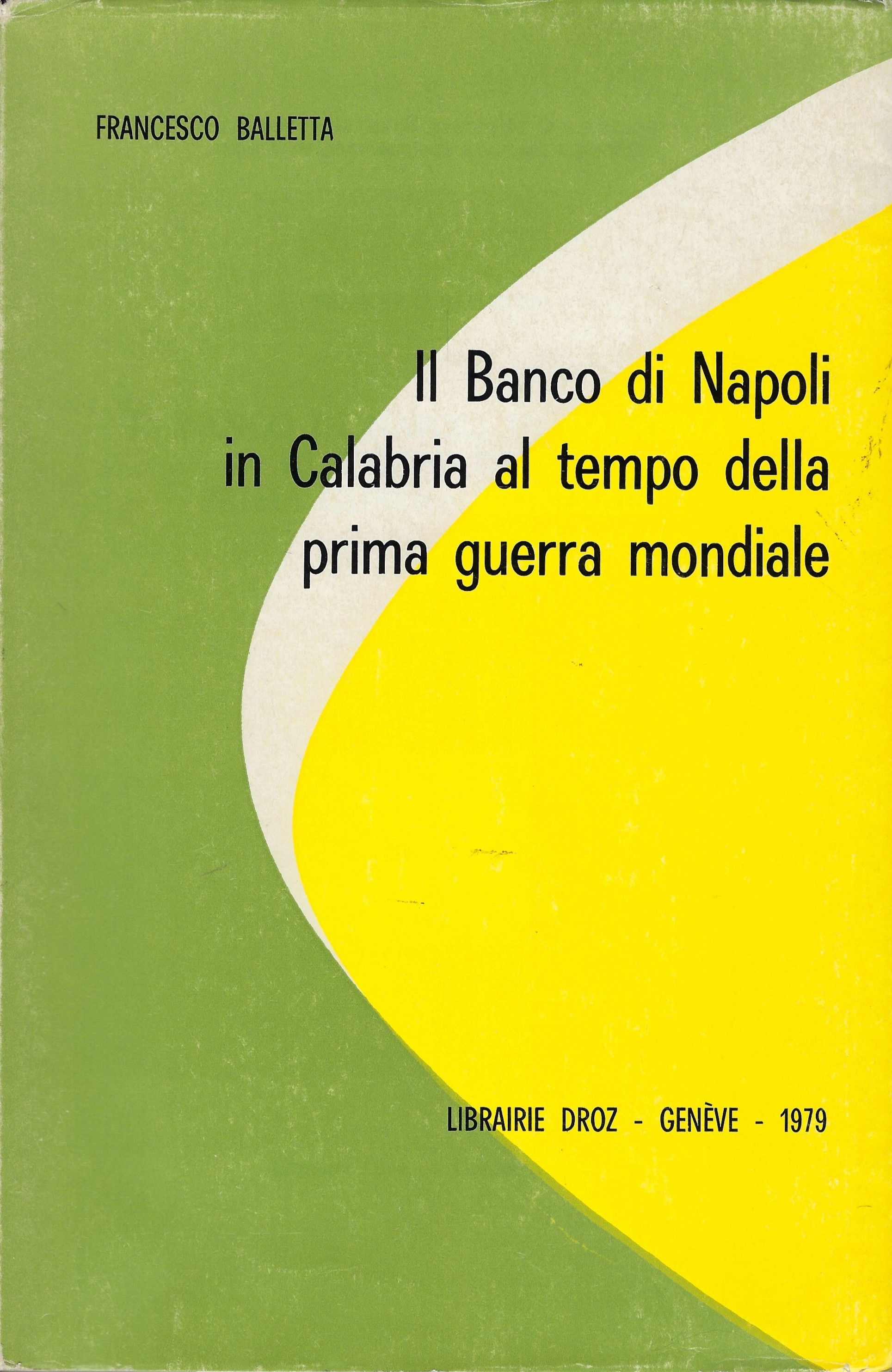 Il Banco di Napoli in Calabria al tempo della Prima …