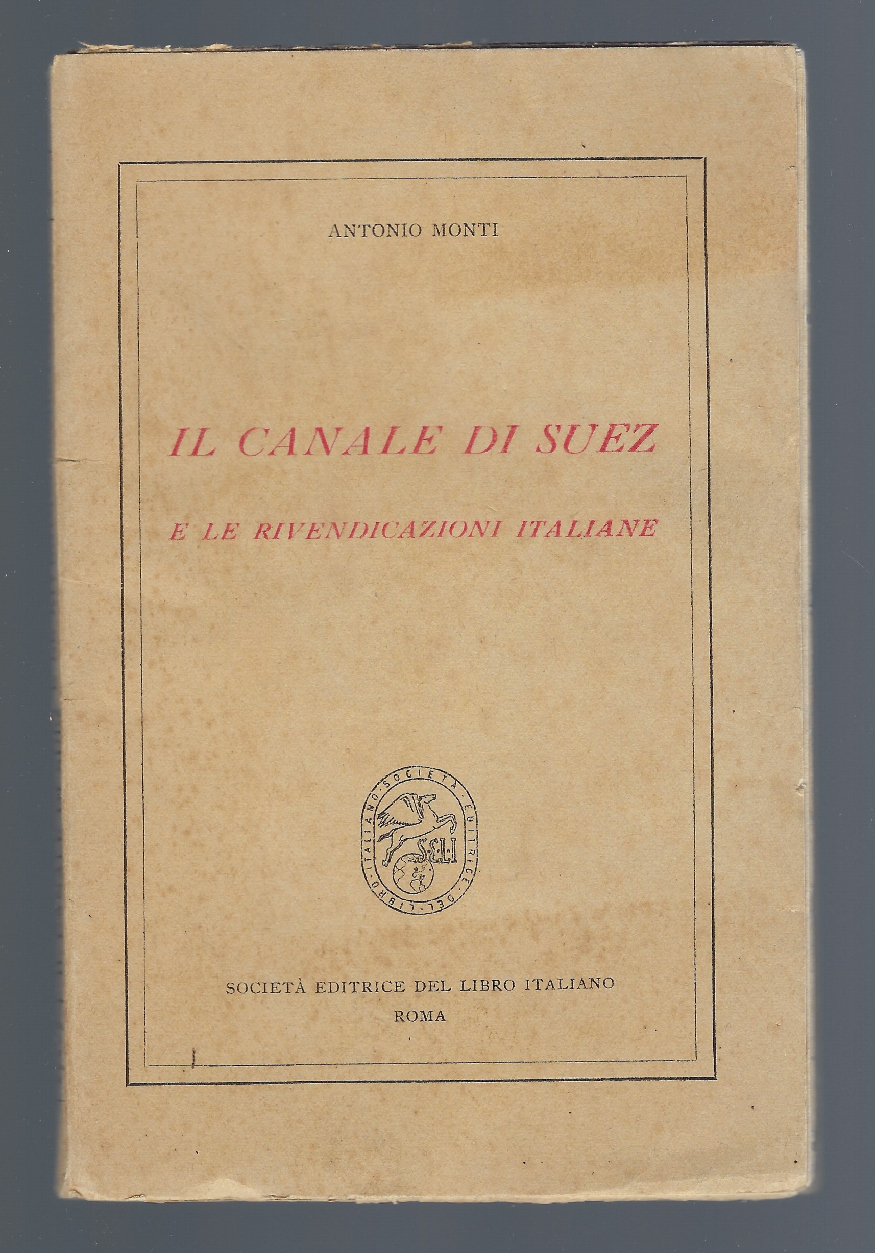Il canale di Suez e le rivendicazioni italiane