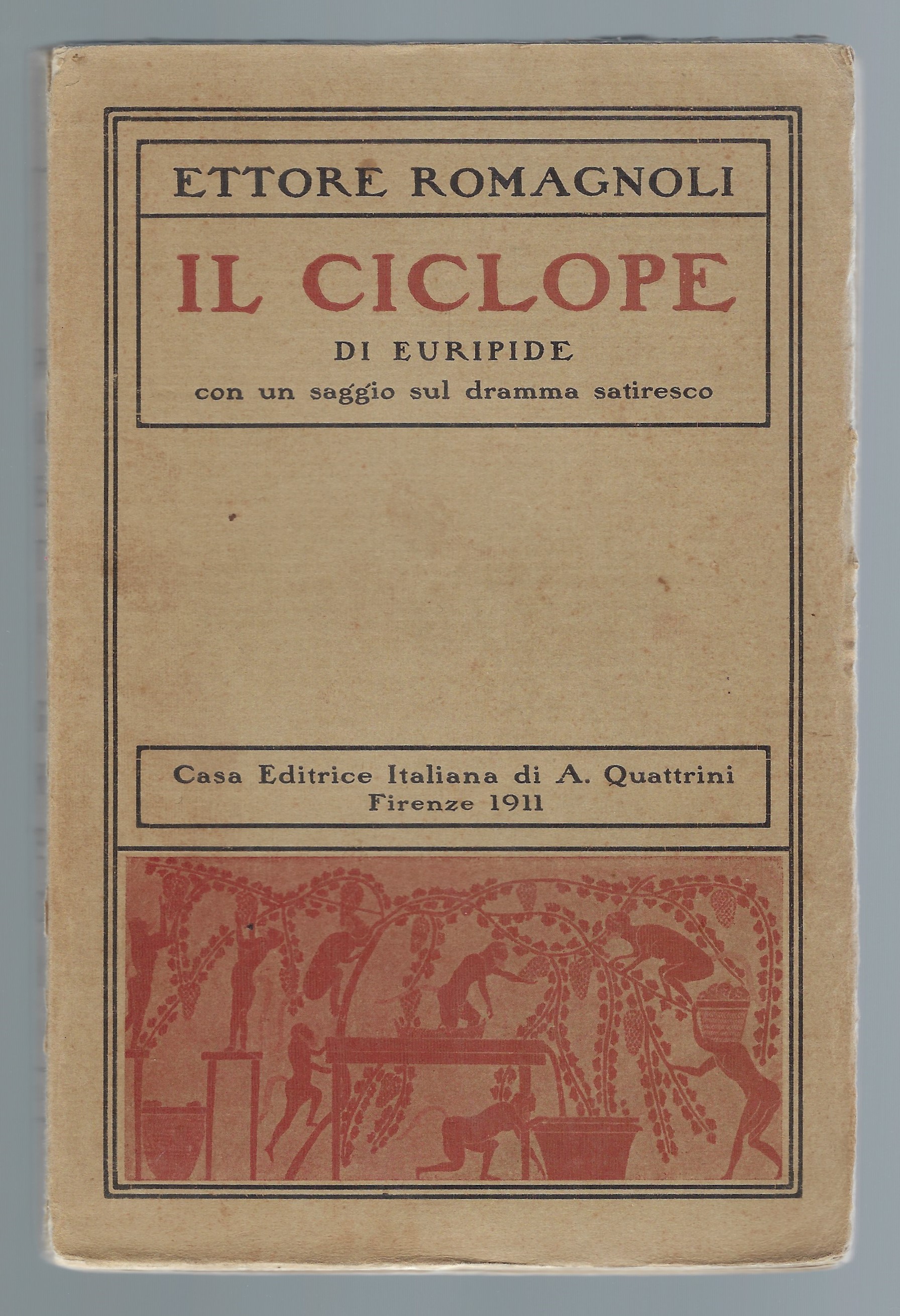 Il ciclope di Euripide tradotto in versi italiani con un …
