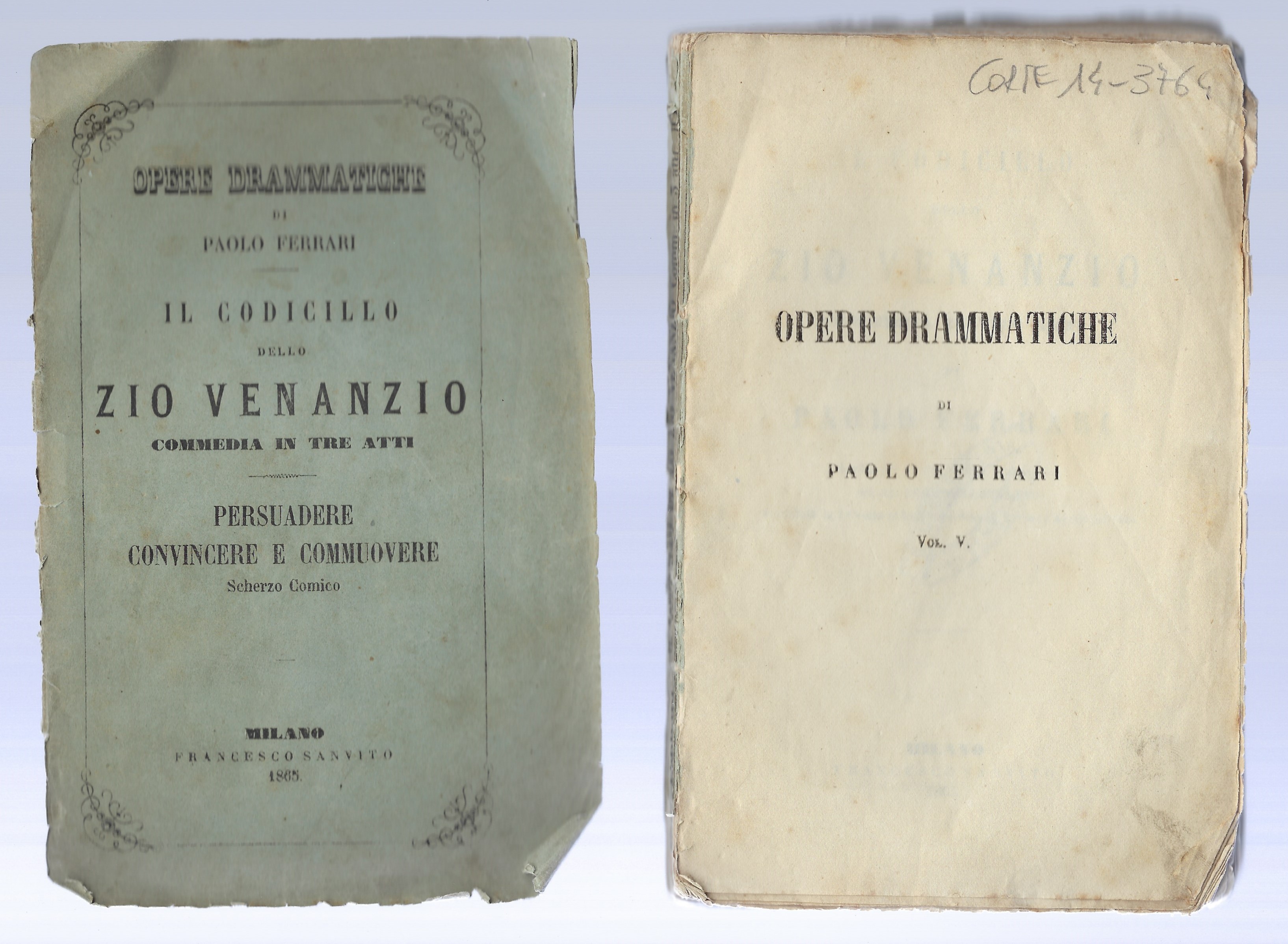 "Il codicillo dello zio Venanzio" Opere drammatiche di Paolo Ferrari