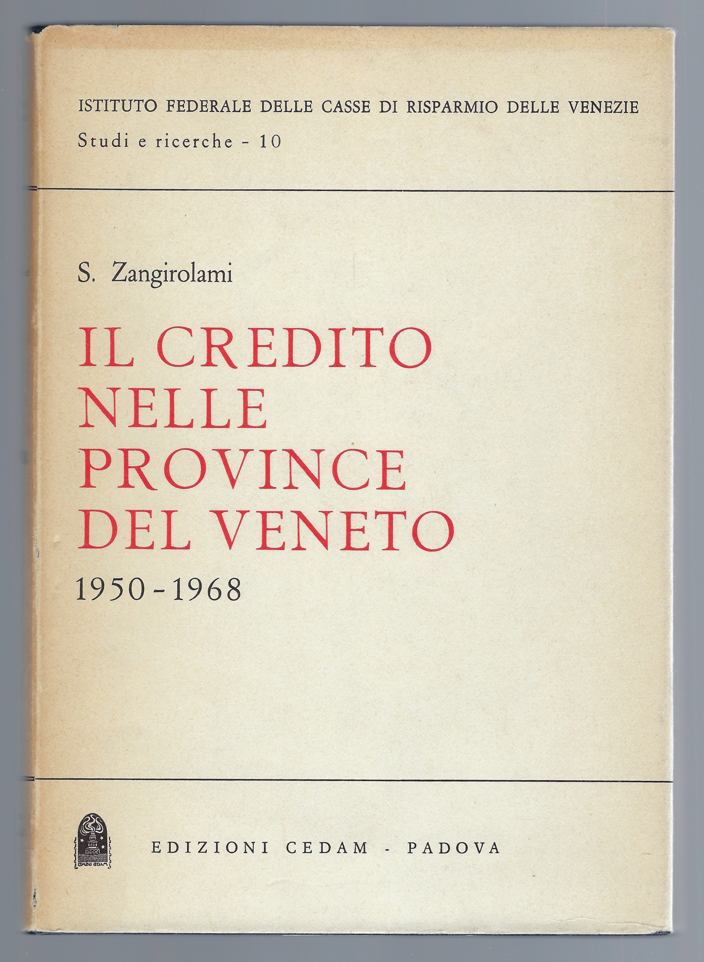 Il credito nelle province del Veneto 1950-1968