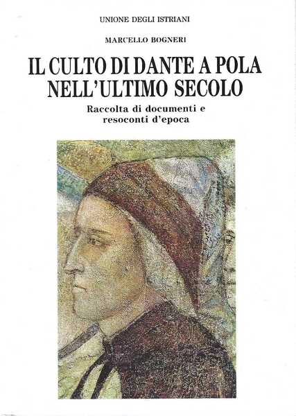 Il culto di Dante a Pola nell'ultimo secolo