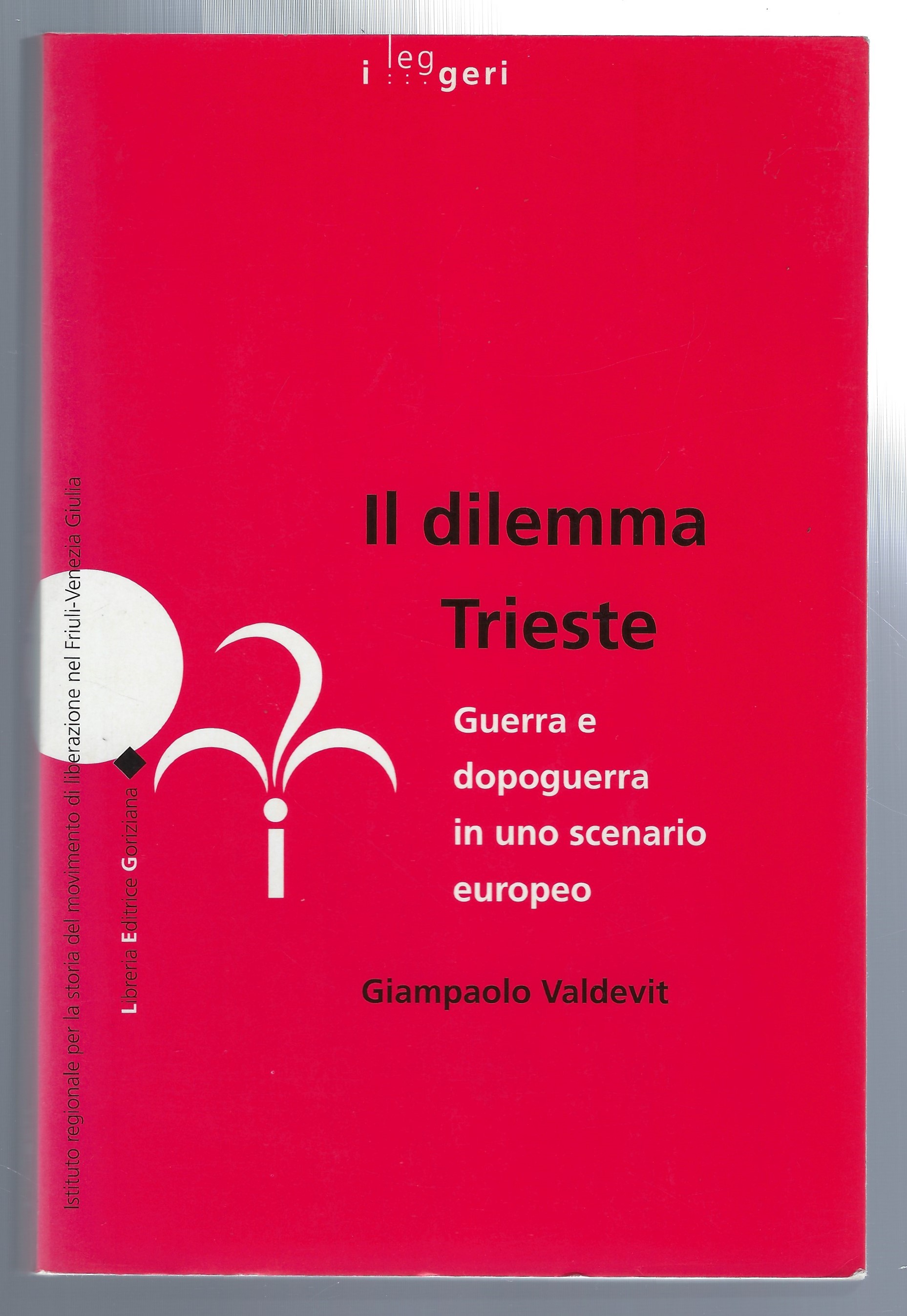 Il dilemma Trieste