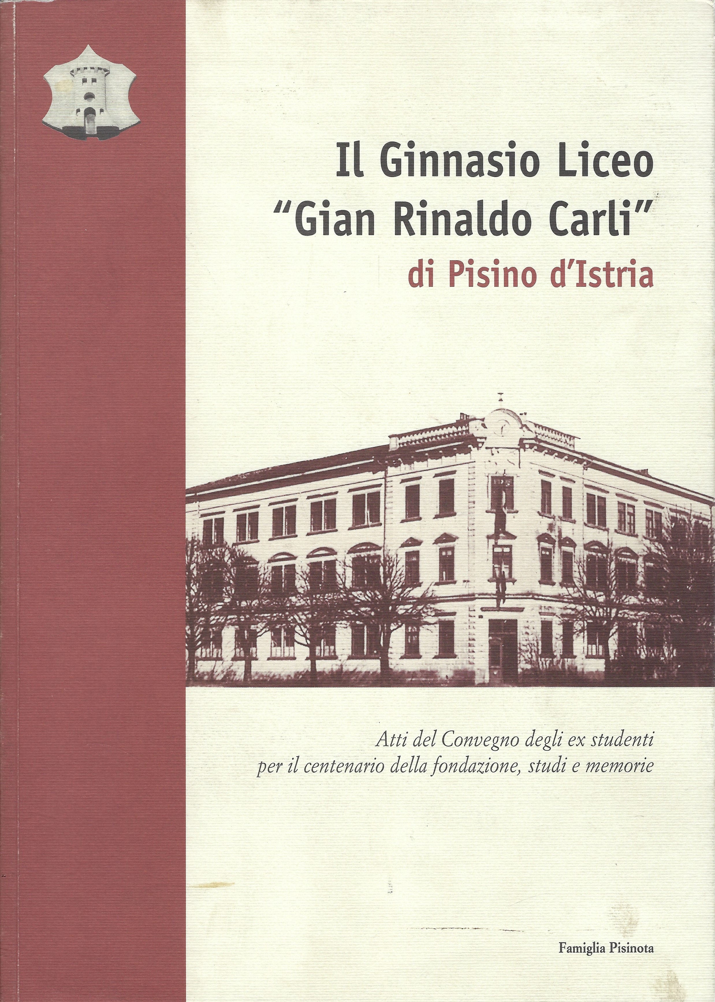 Il Ginnasio Liceo "Gian Rinaldo Carli" di Pisino d'Istria