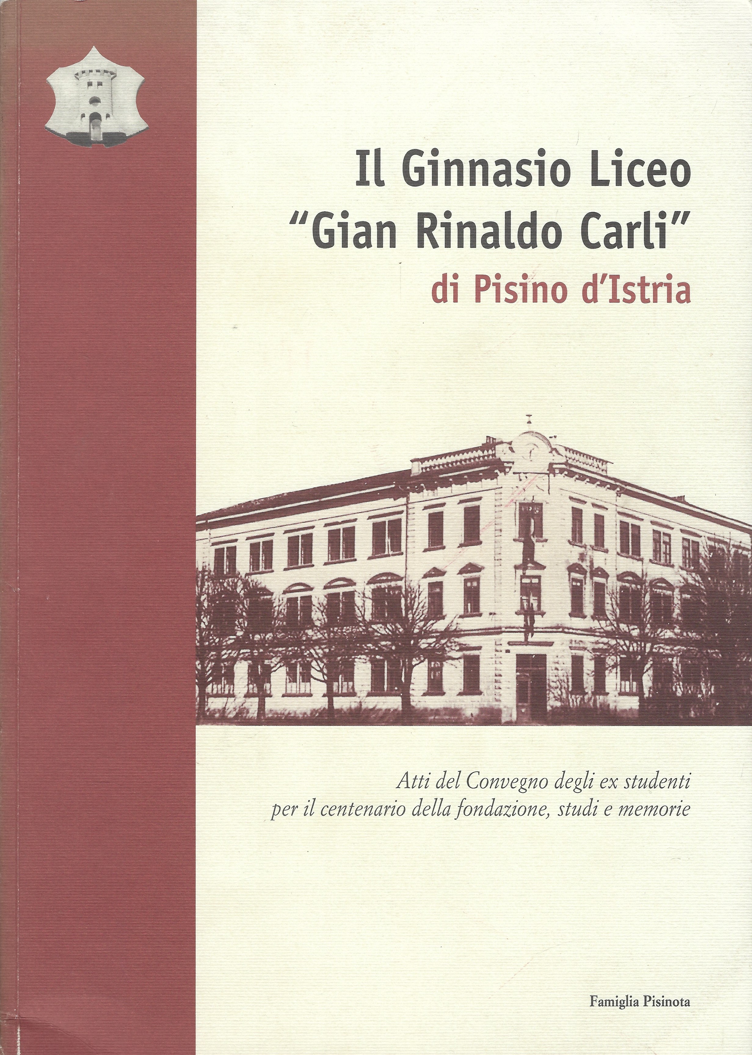 Il Ginnasio Liceo "Gian Rinaldo Carli" di Pisino d'Istria