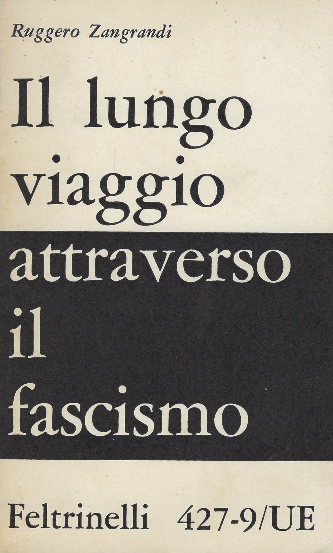 Il lungo viaggio attraverso il Fascismo,contributo alla storia di una …