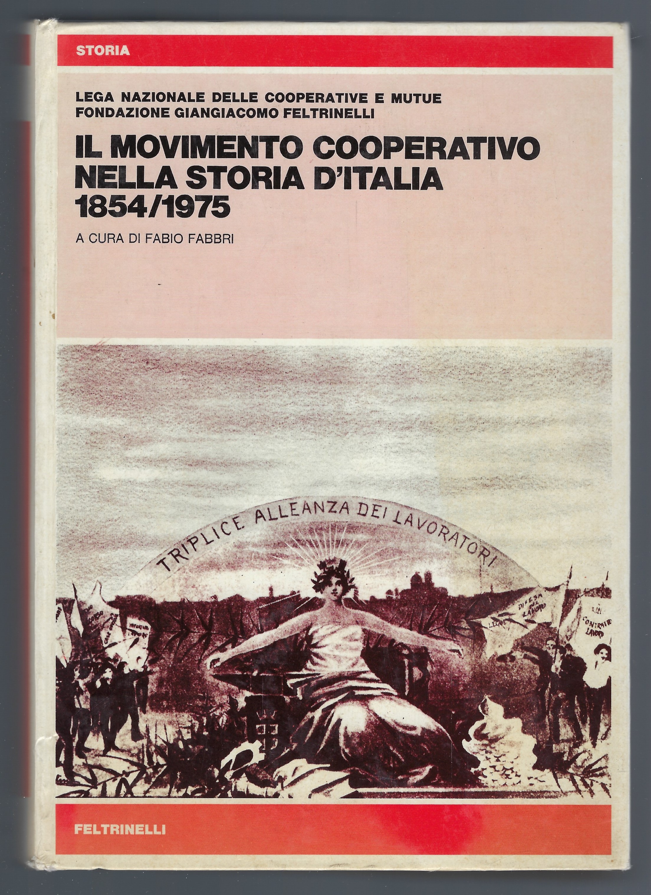 Il Movimento Cooperativo nella storia d'Italia 1854/1975
