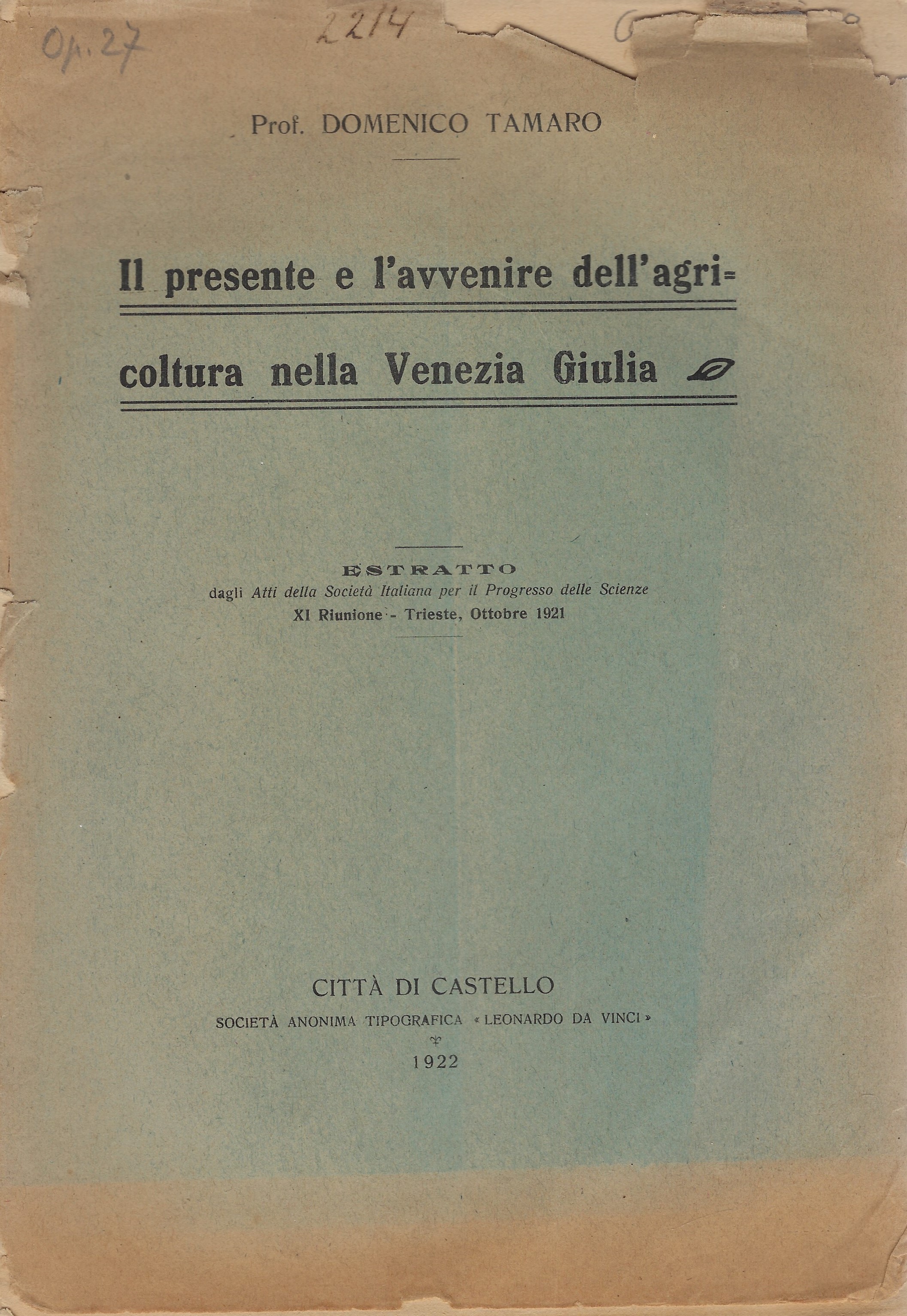 Il presente e l'avvenire dell'agricoltura nella Venezia-Giulia