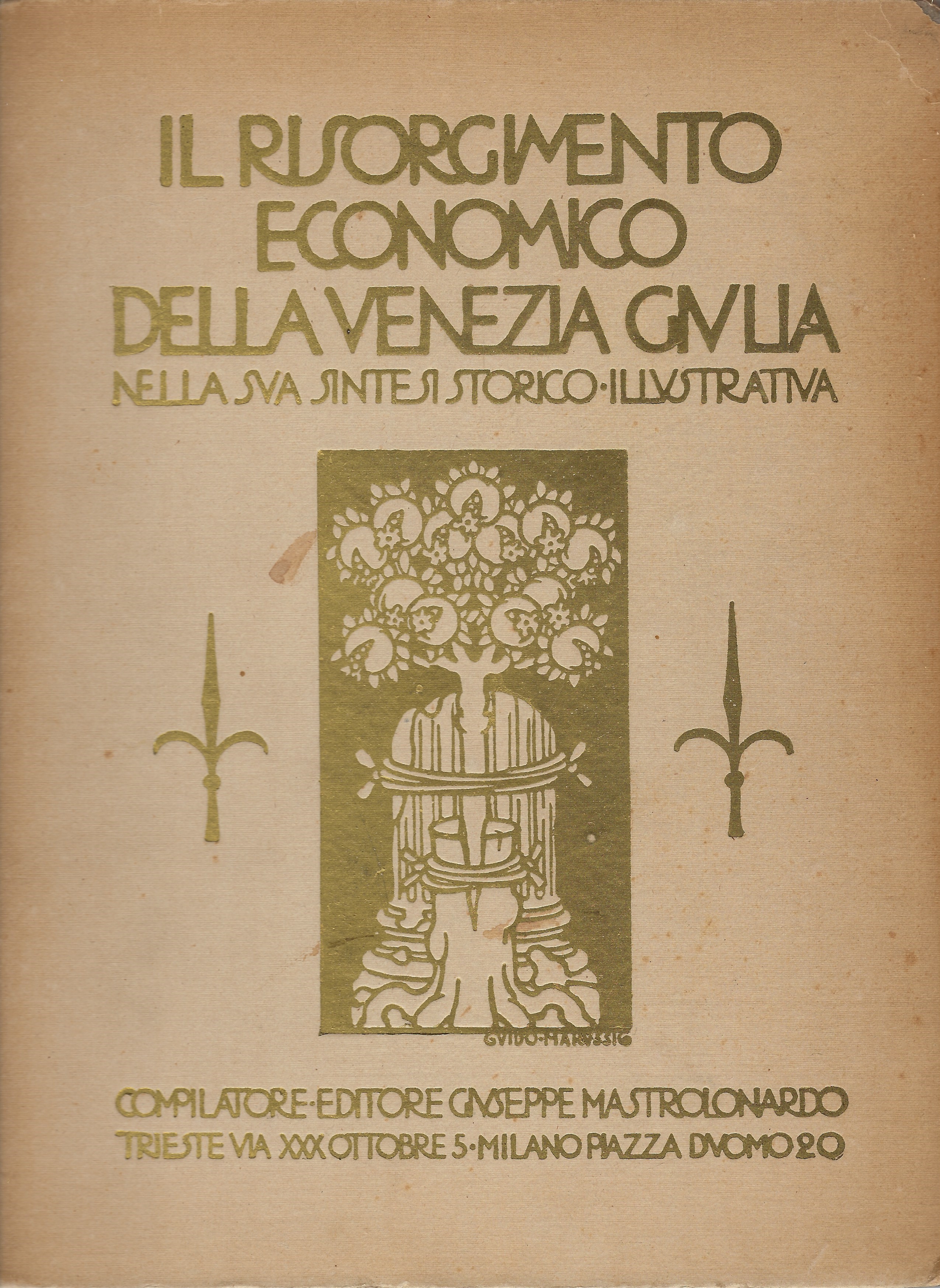 Il risorgimento economico della Venezia Giulia nella sua sintesi storico …